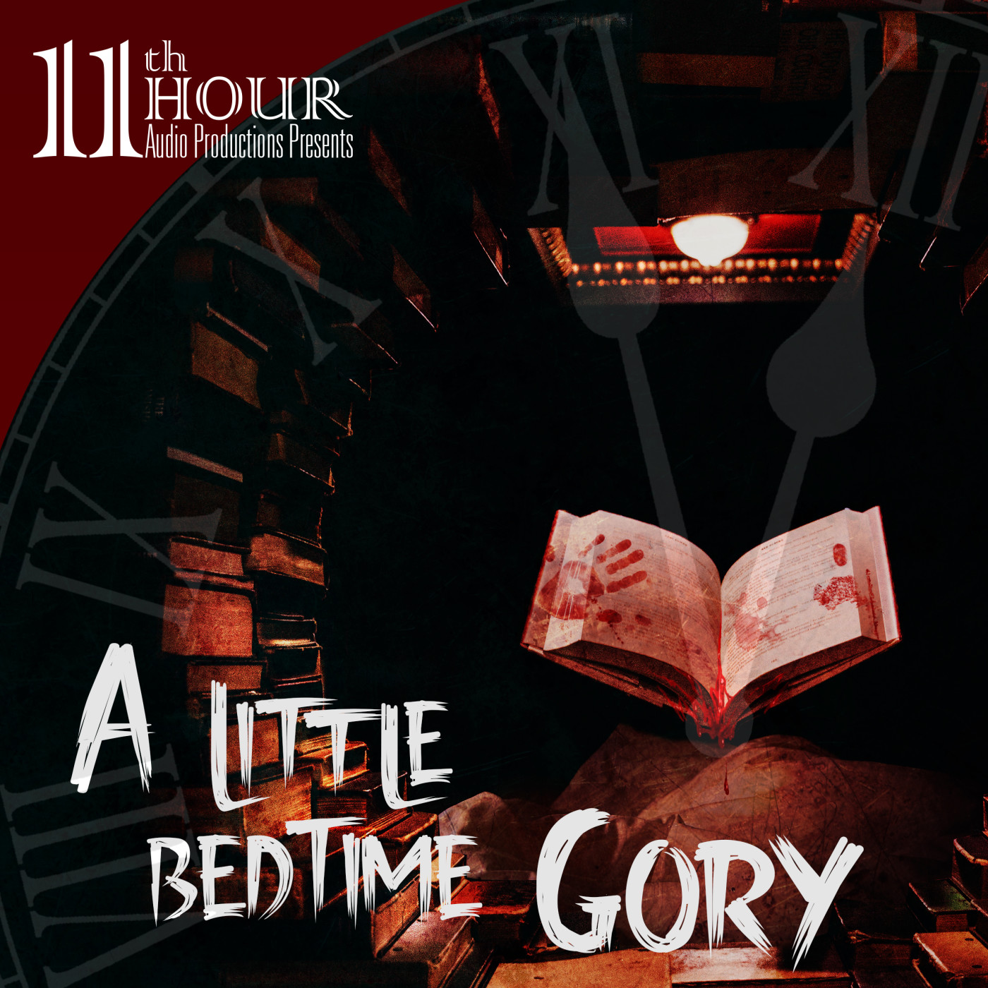 11Th Hour Audio Challenge Episodes 22 A Little Bedtime Gory