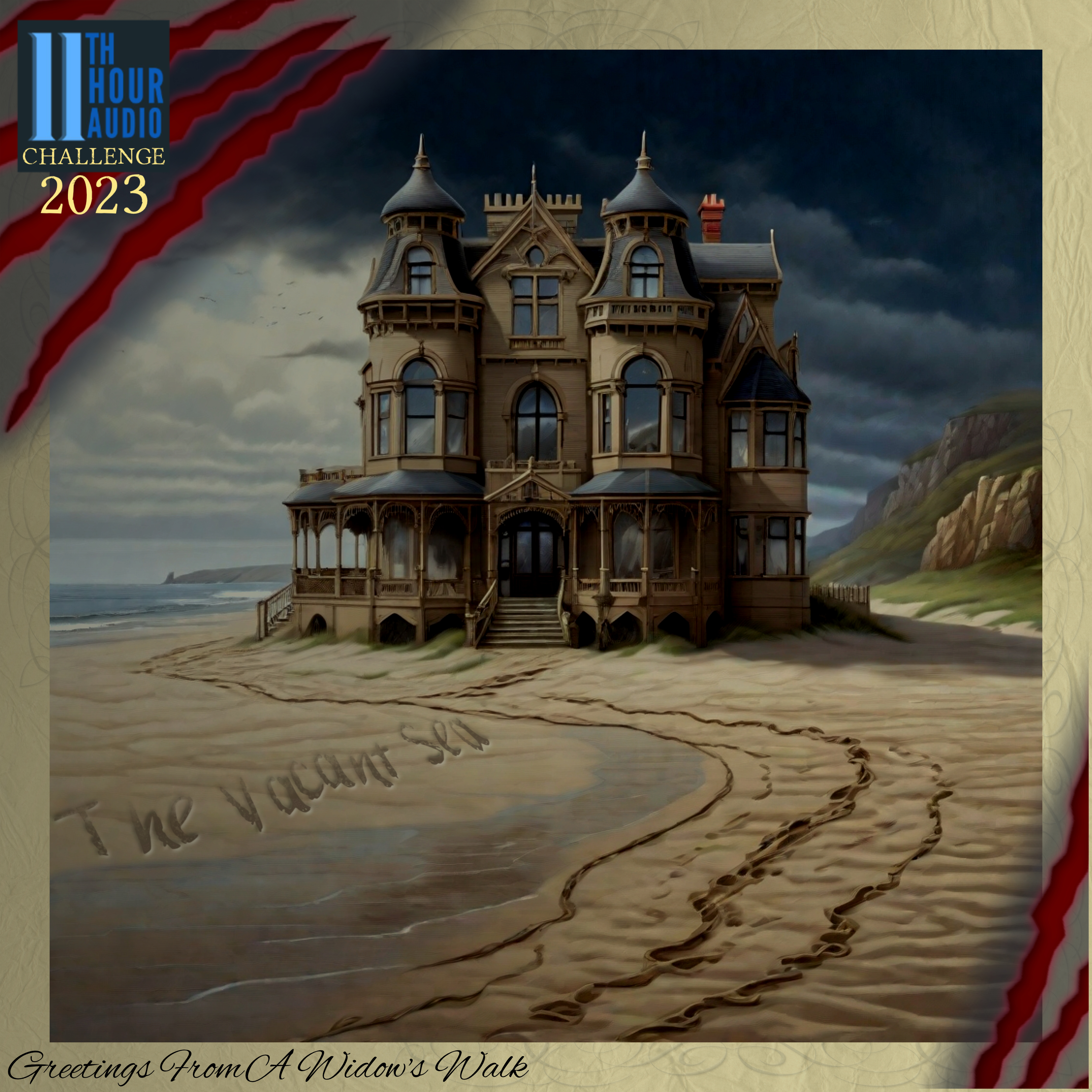 11Th Hour Audio Challenge Episodes 78 The Vacant Sea — A Widow’s Walk