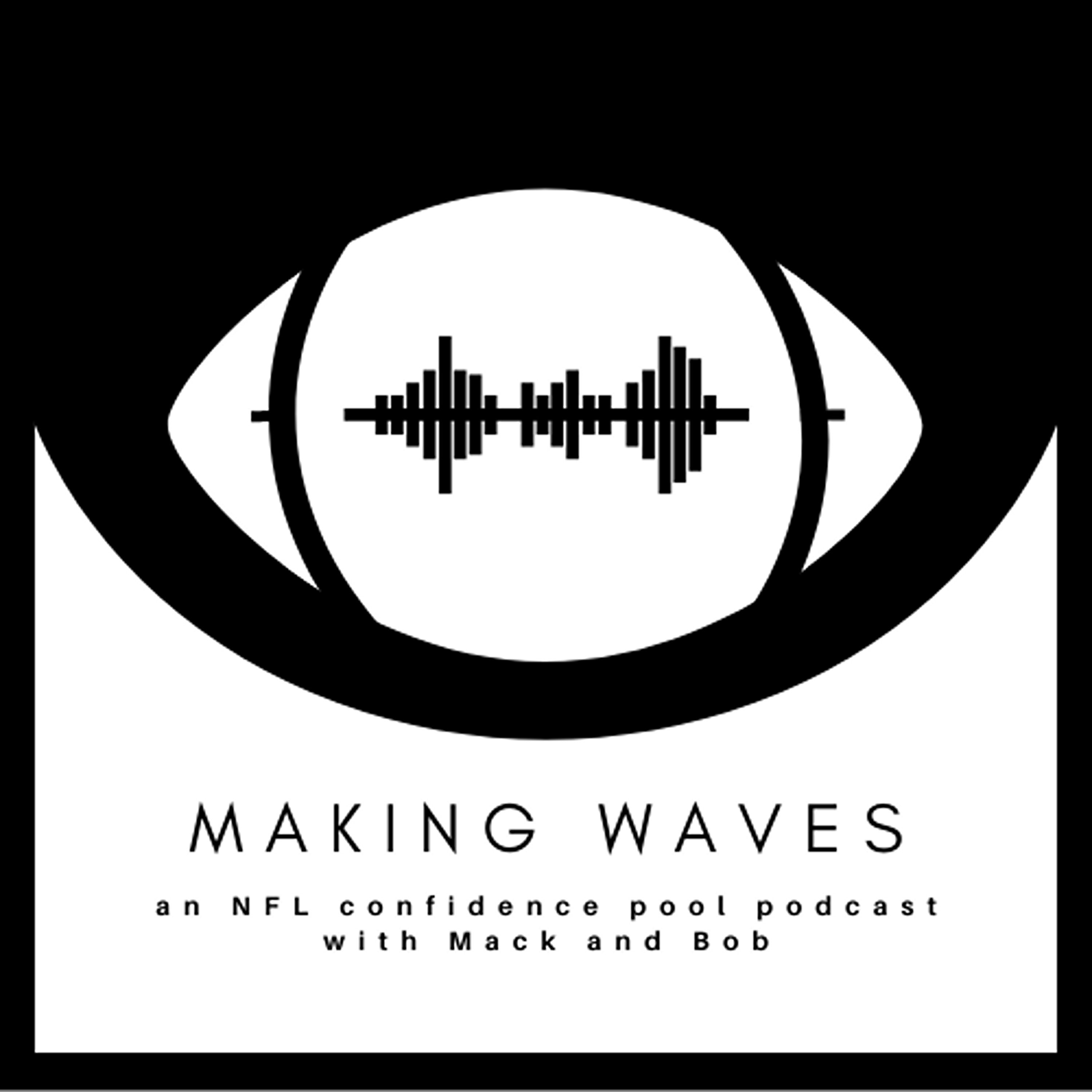 Making Waves: An NFL Confidence Pool Podcast