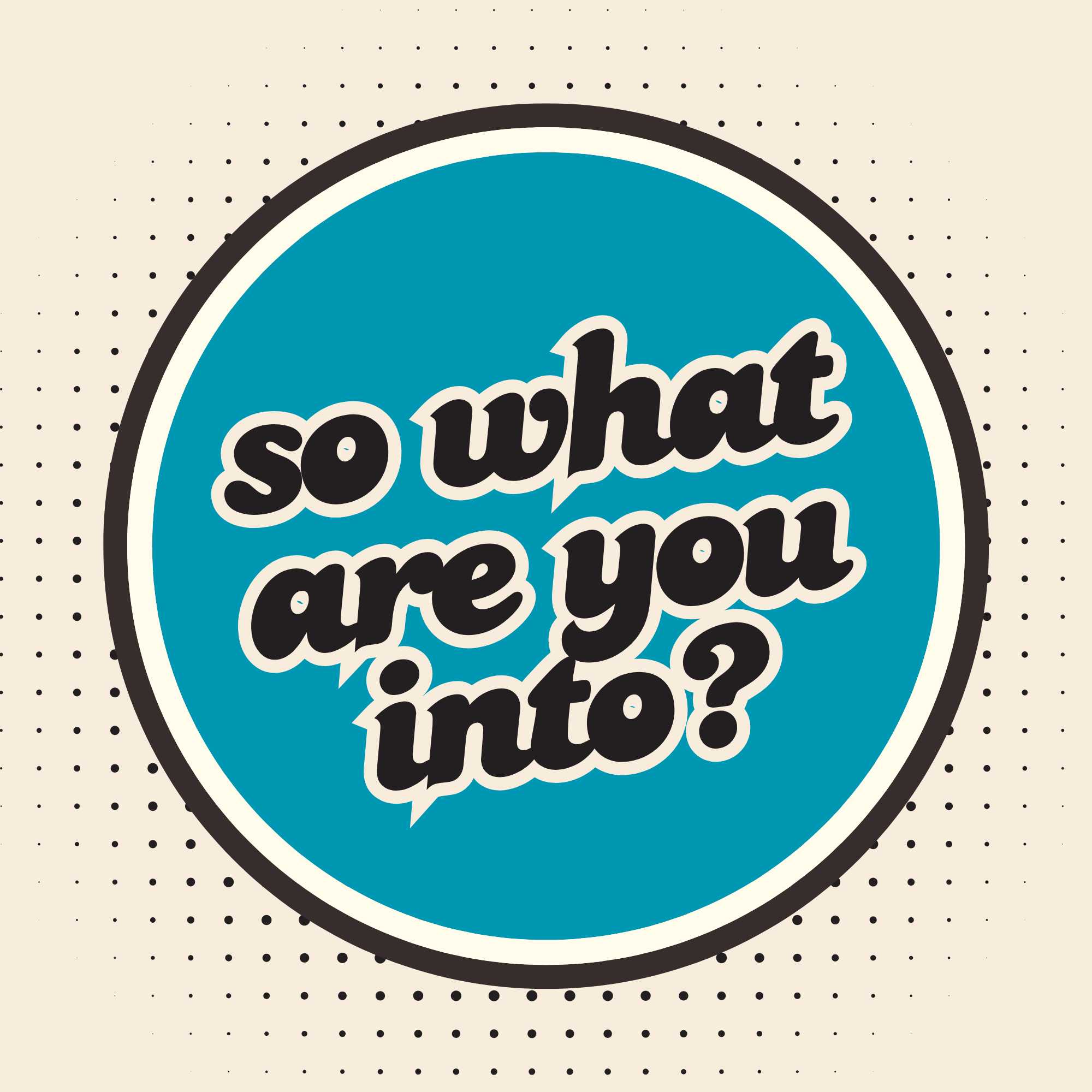 So What Are You Into? cover art