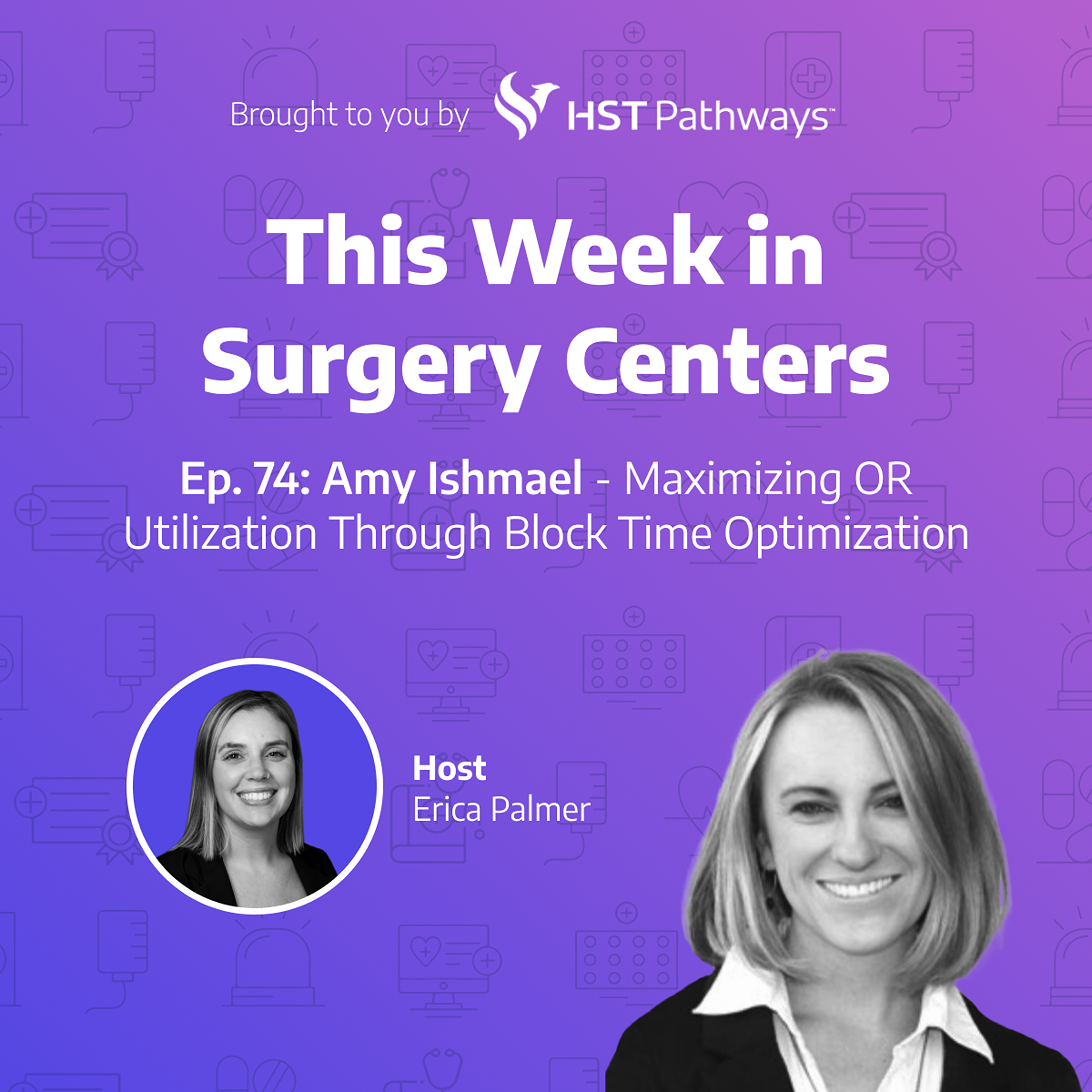 Amy Ishmael – Maximizing OR Utilization Through Block Time Optimization episode artwork