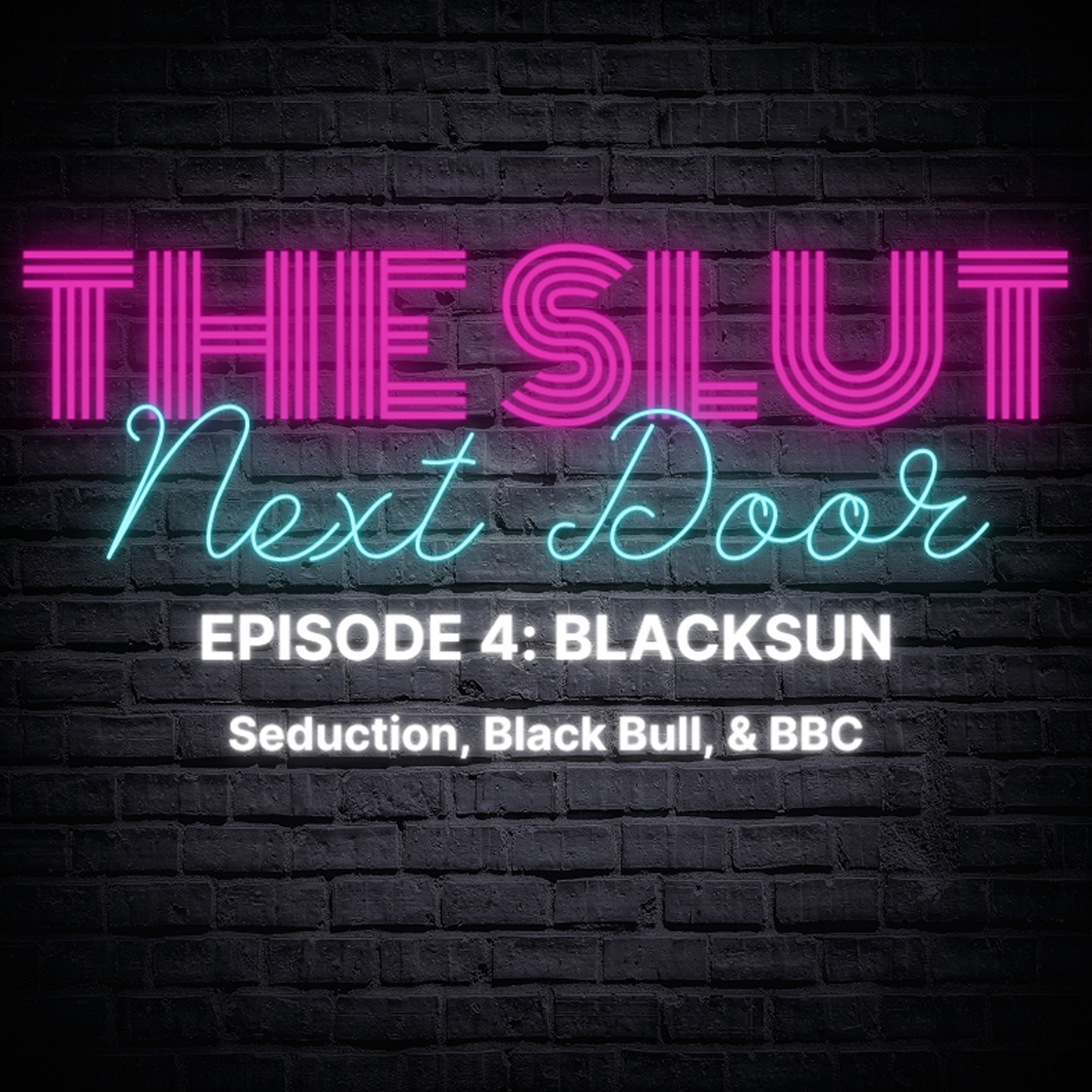Ep 4 Blacksun: Seduction & Black Bull
