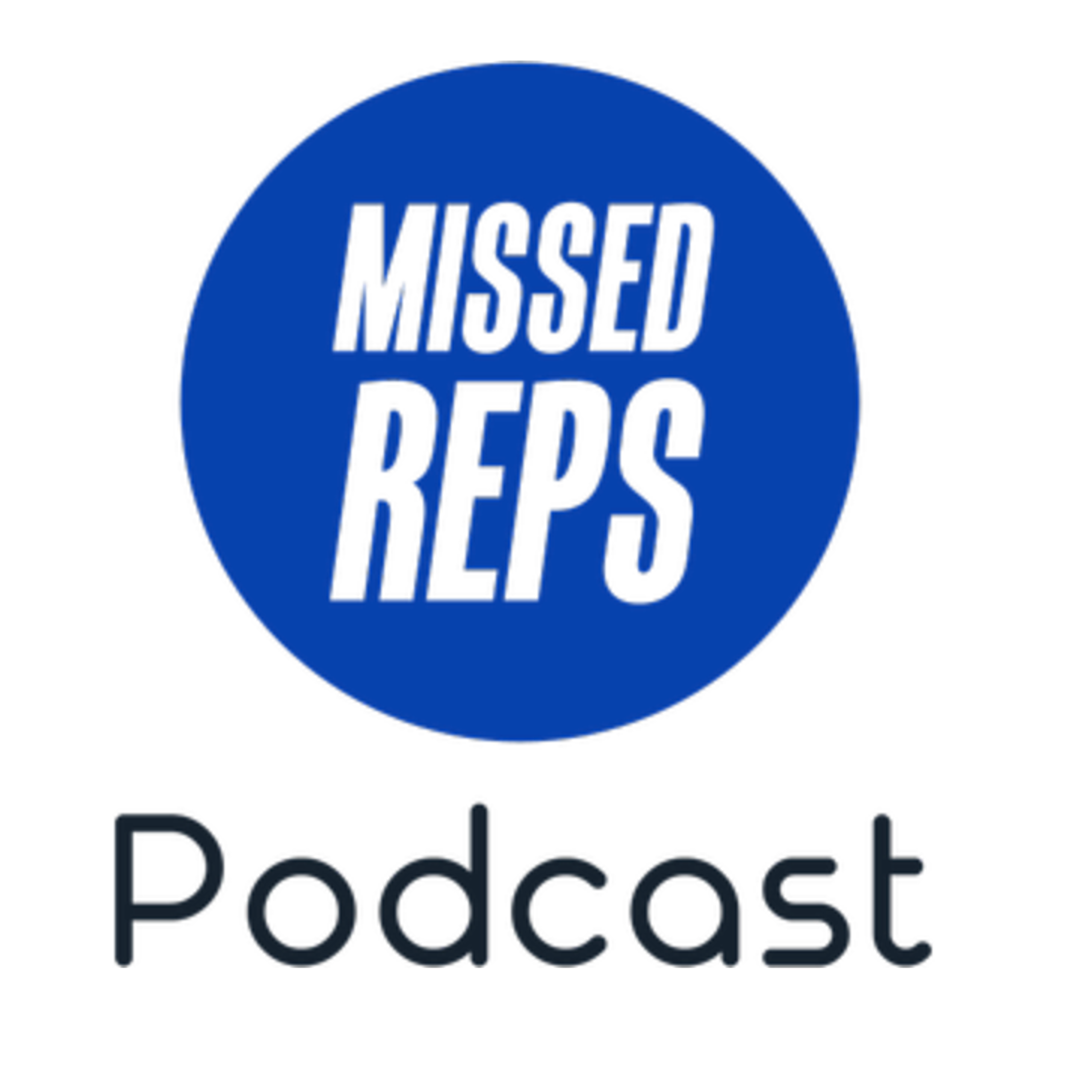 Missed Reps Podcast