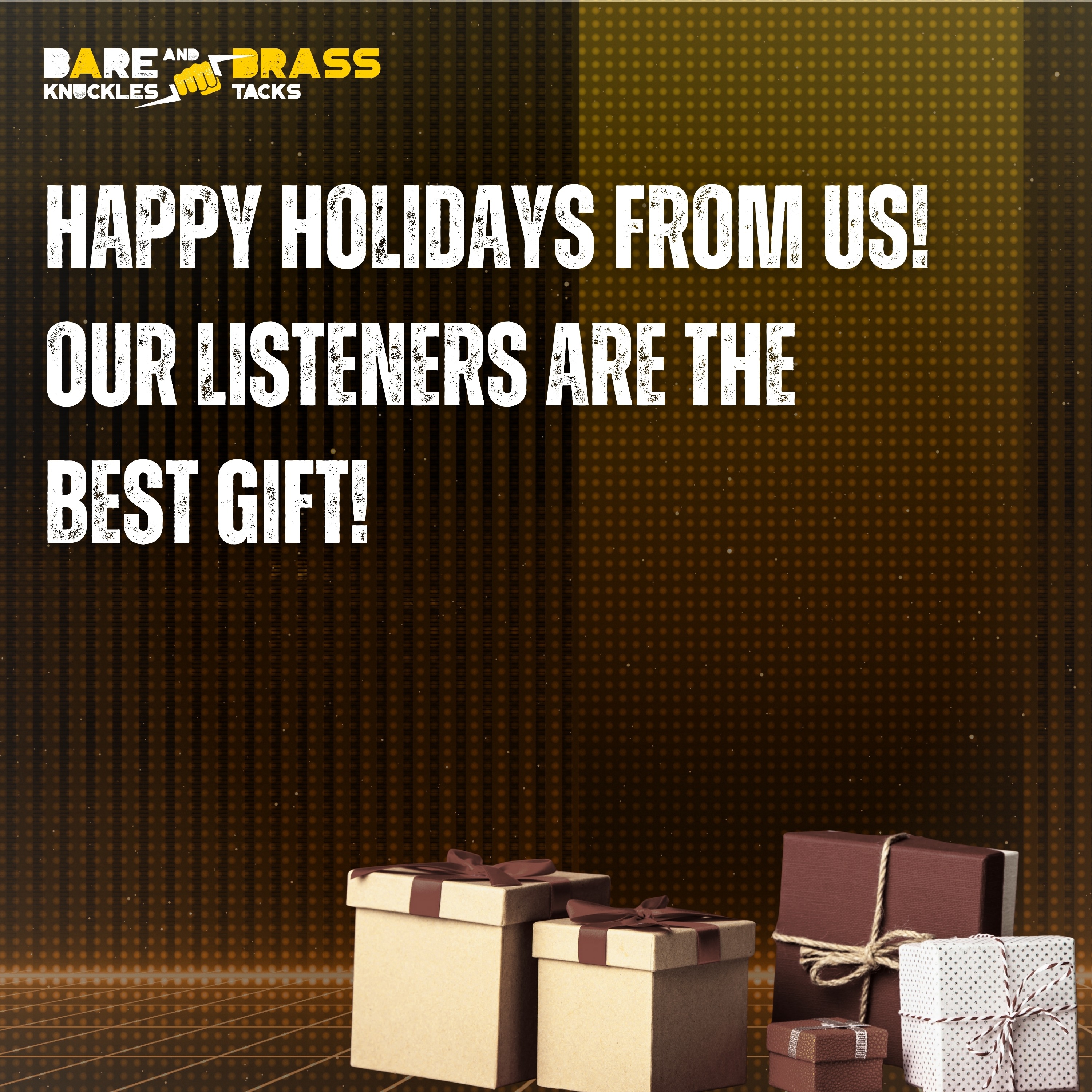 Happy Holidays! Our listeners are the greatest gift!