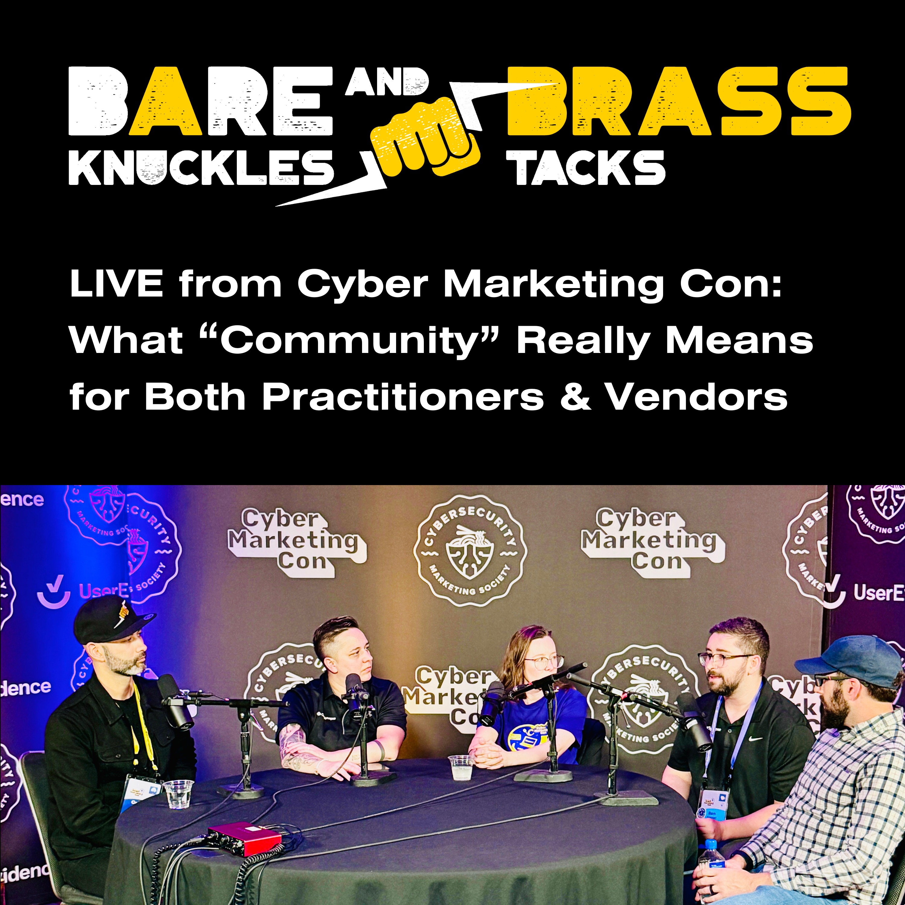 LIVE from Cyber Marketing Con: What "Community" Really Means for Both Practitioners & Vendors