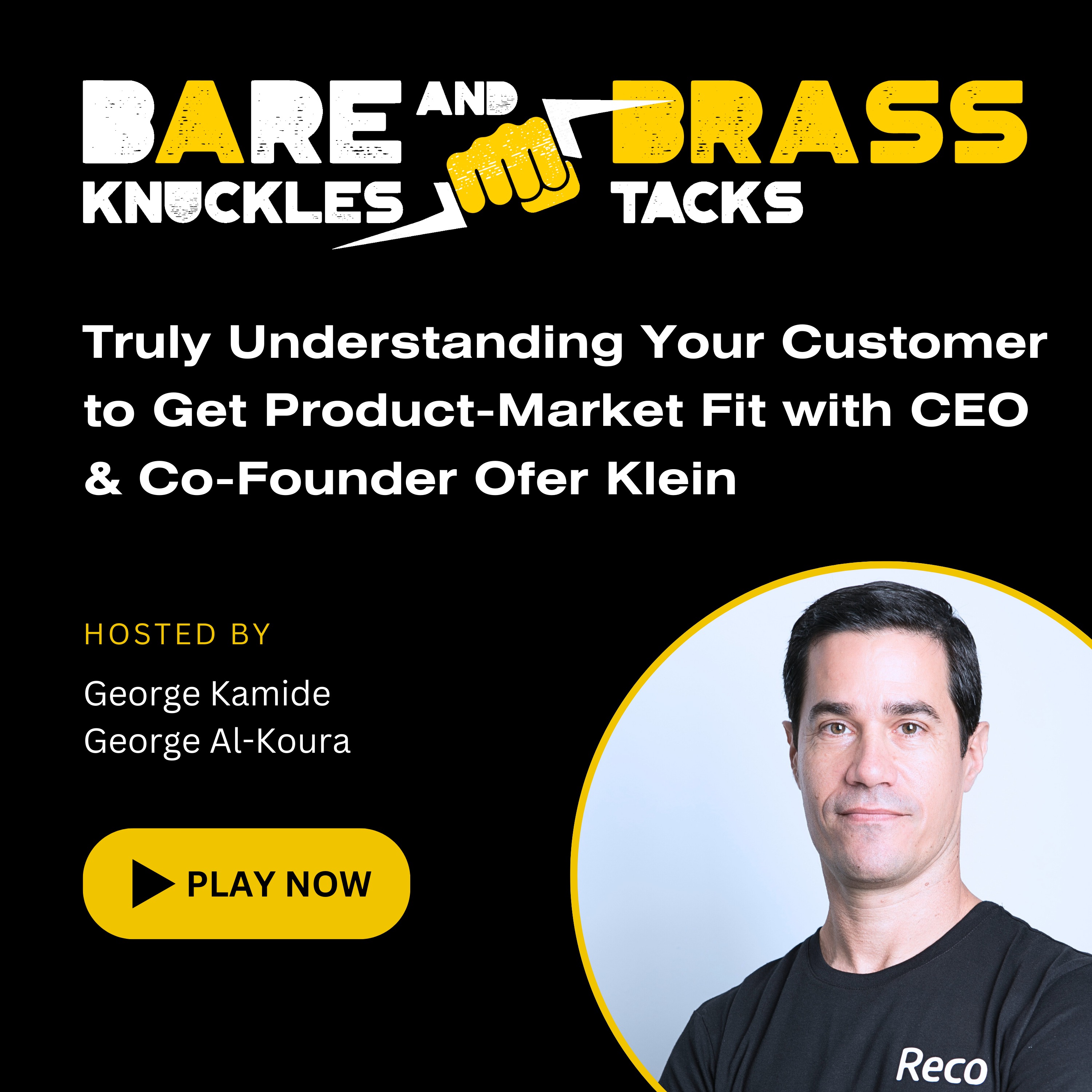 Truly Understanding Your Customer to Get Product-Market Fit with CEO & Co-Founder Ofer Klein