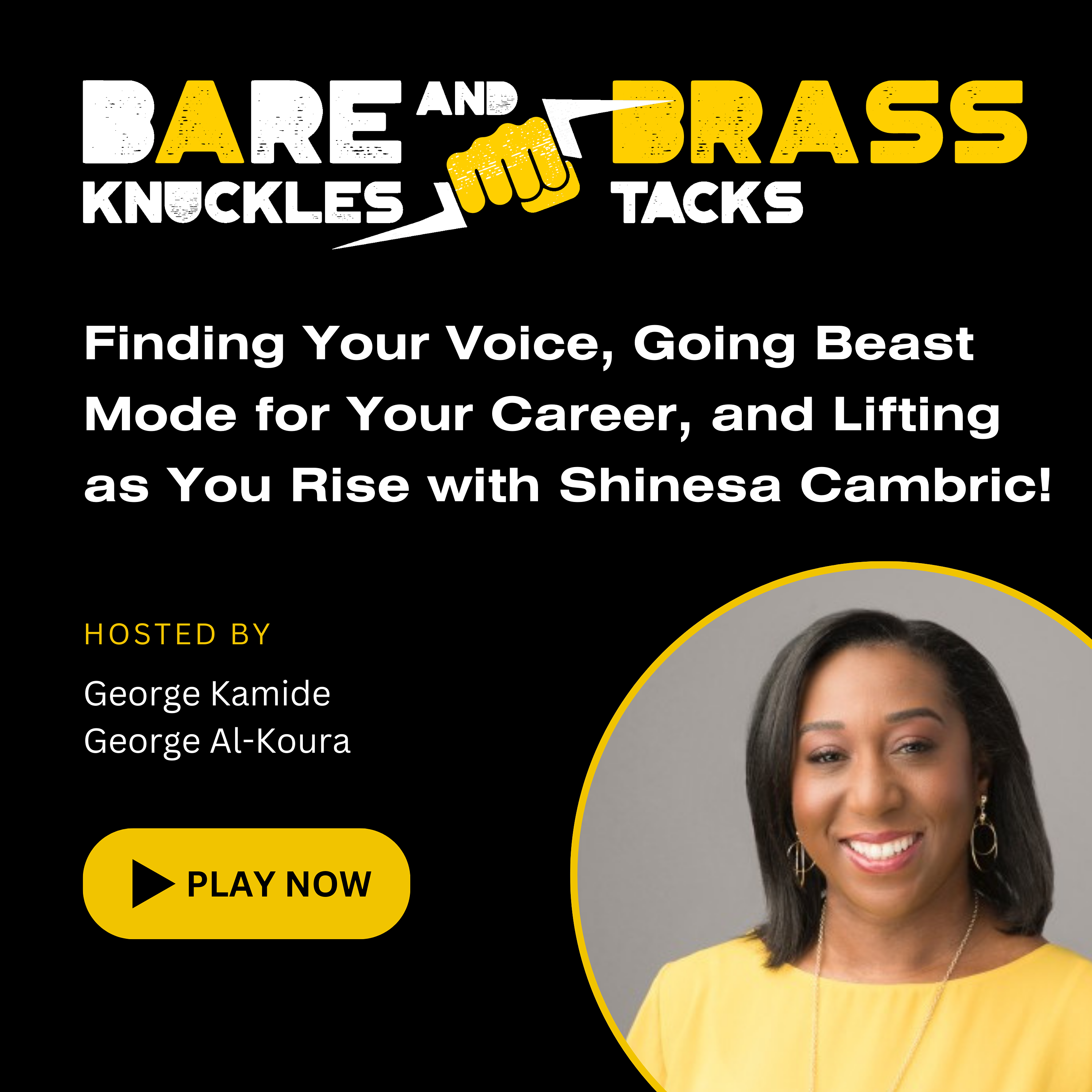 Finding Your Voice, Going Beast Mode for Your Career, and Lifting as You Rise with Shinesa Cambric!