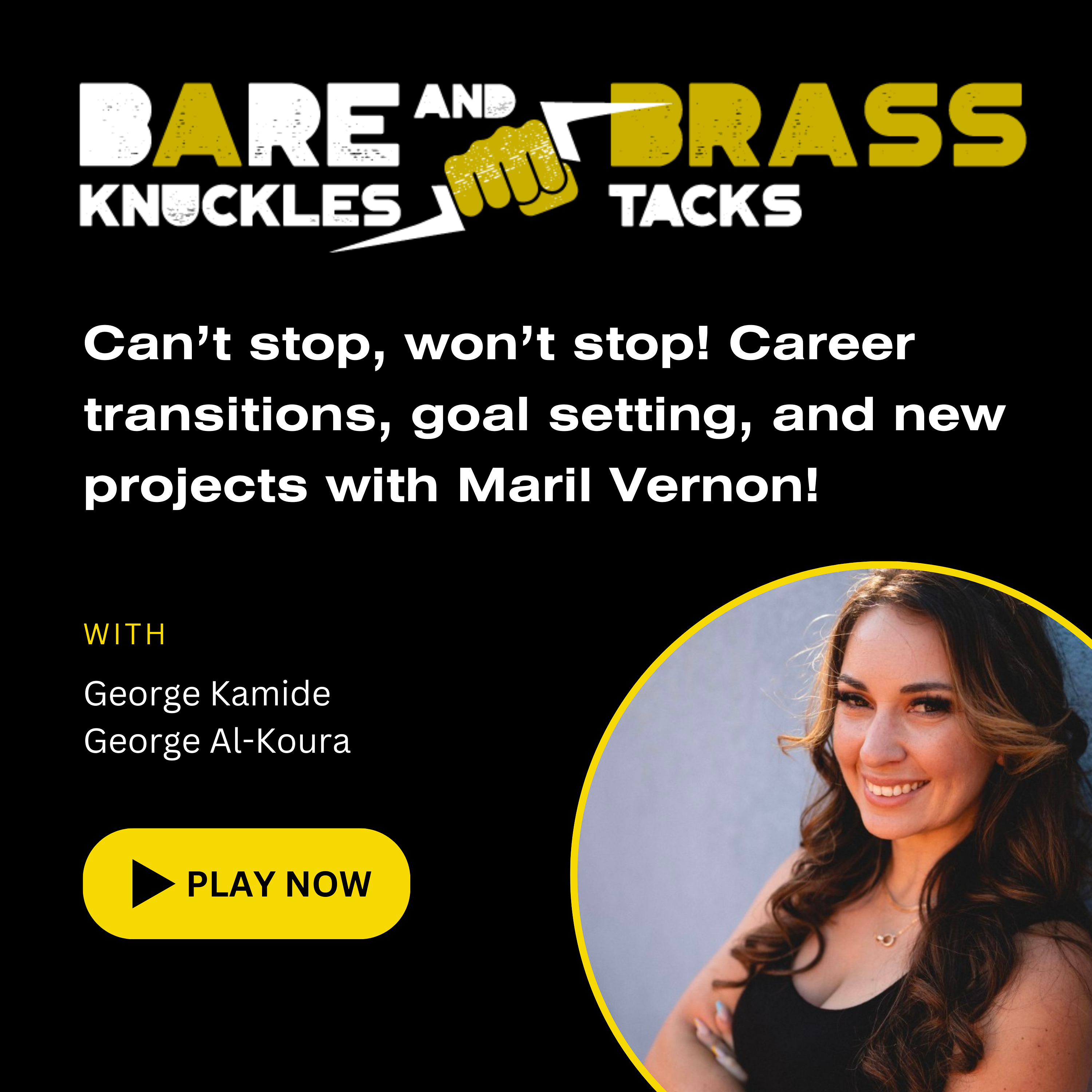 Can't stop, won't stop! Career transitions, goal setting, and new projects with Maril Vernon!