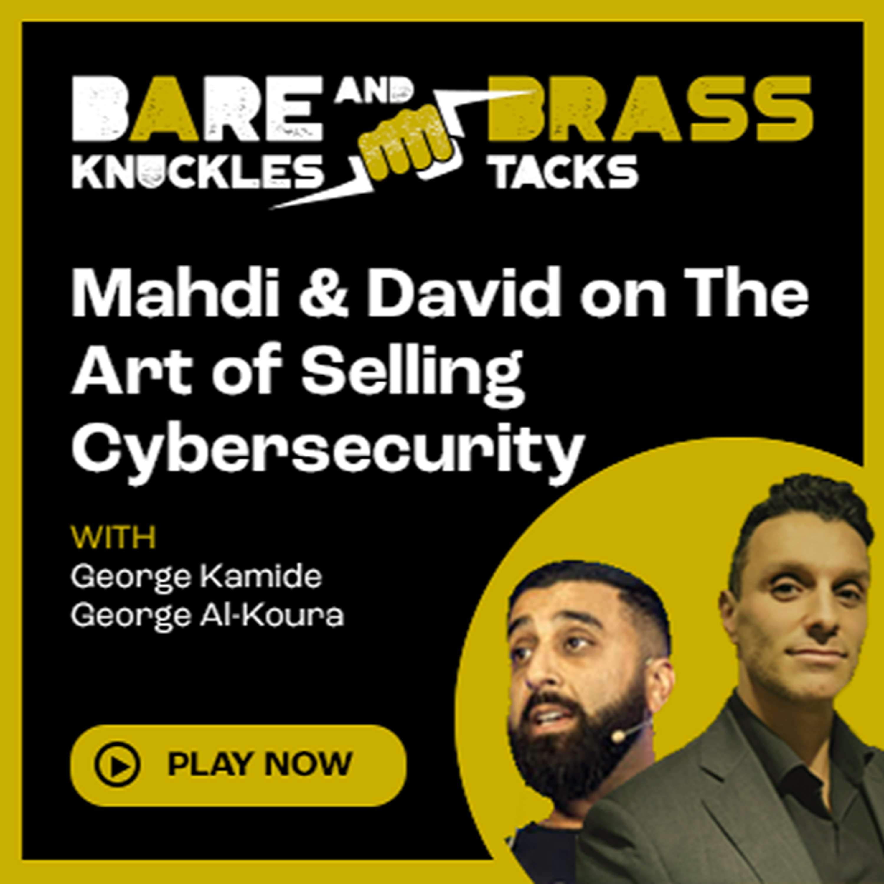 Mahdi & David on The Art of Selling Cybersecurity