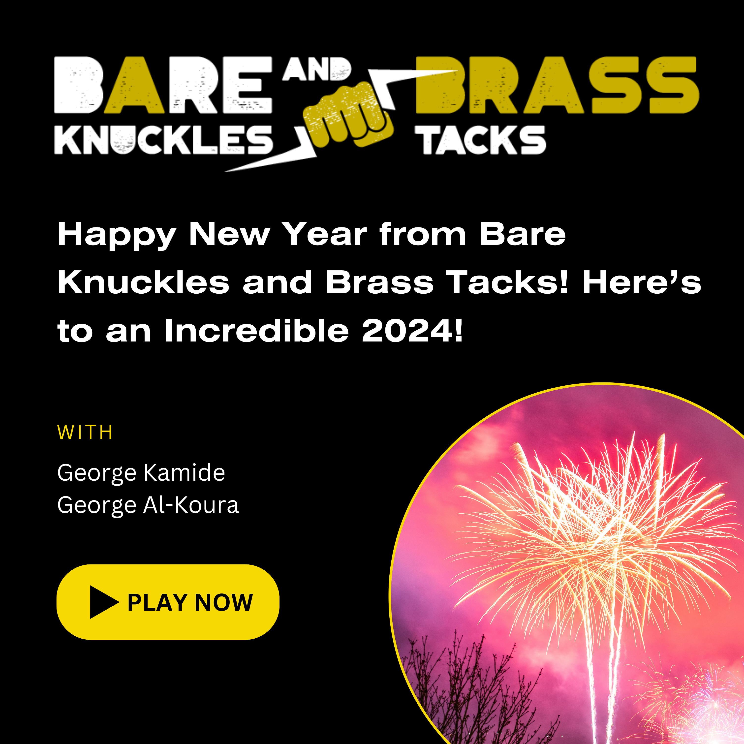 Happy New Year from Bare Knuckles and Brass Tacks! Here's to an Incredible 2024!