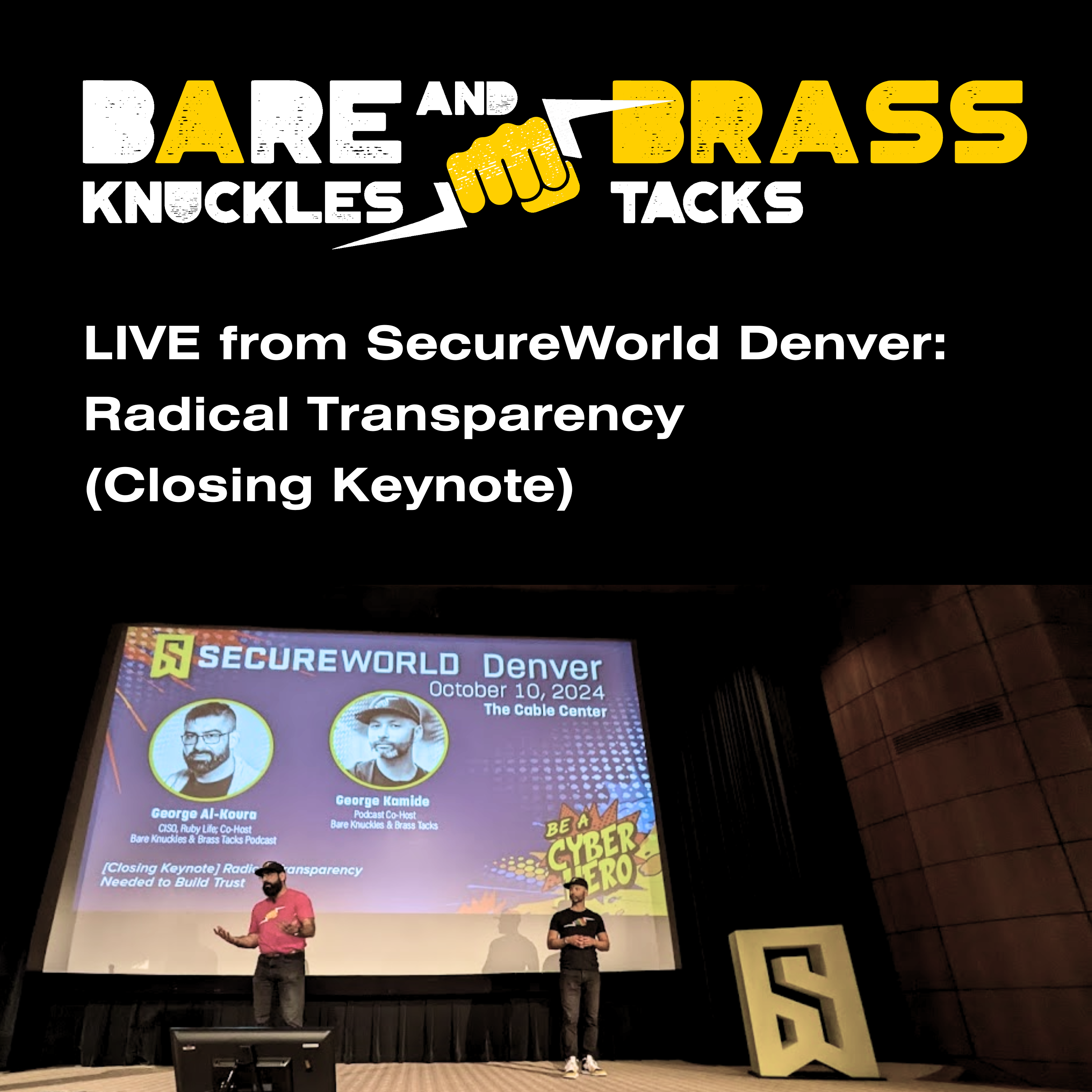 LIVE from SecureWorld Denver: Radical Transparency - Closing Keynote