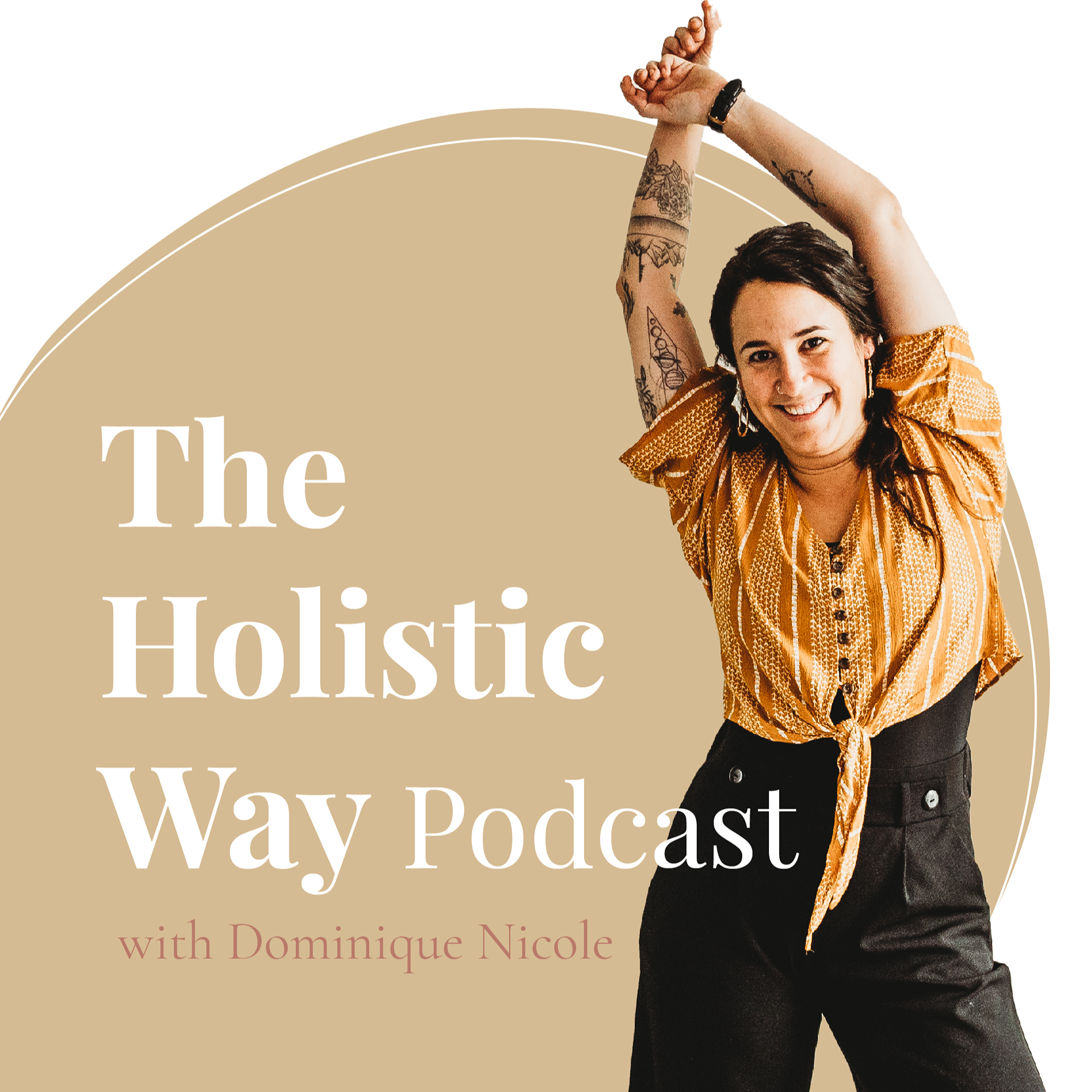 The Holistic Way Podcast
