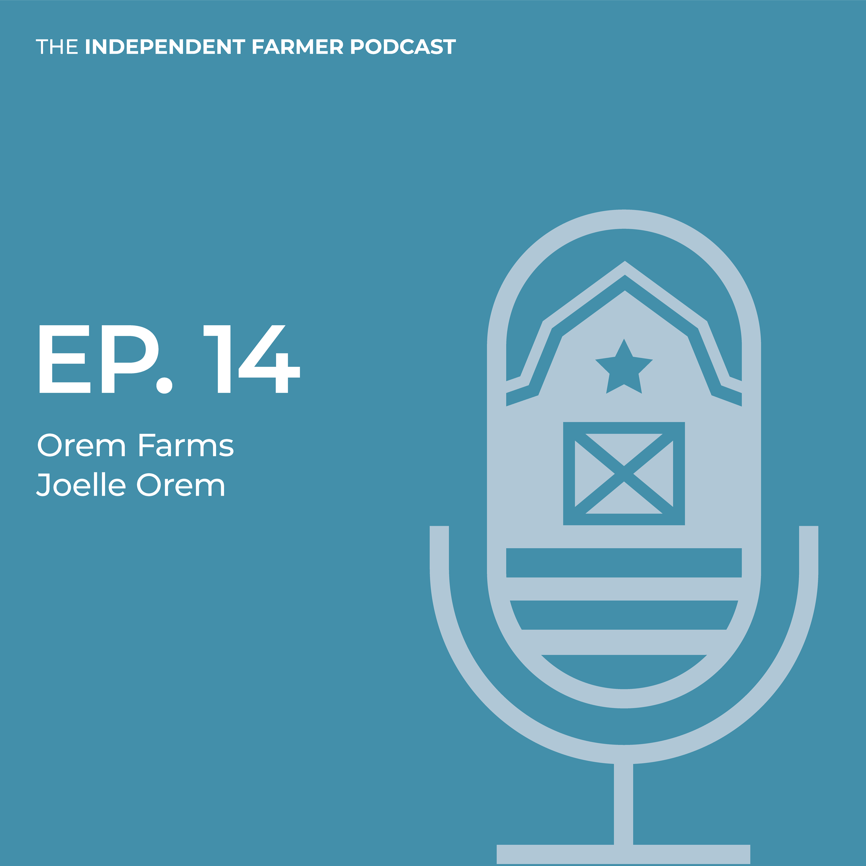 The Independent Farmer Podcast