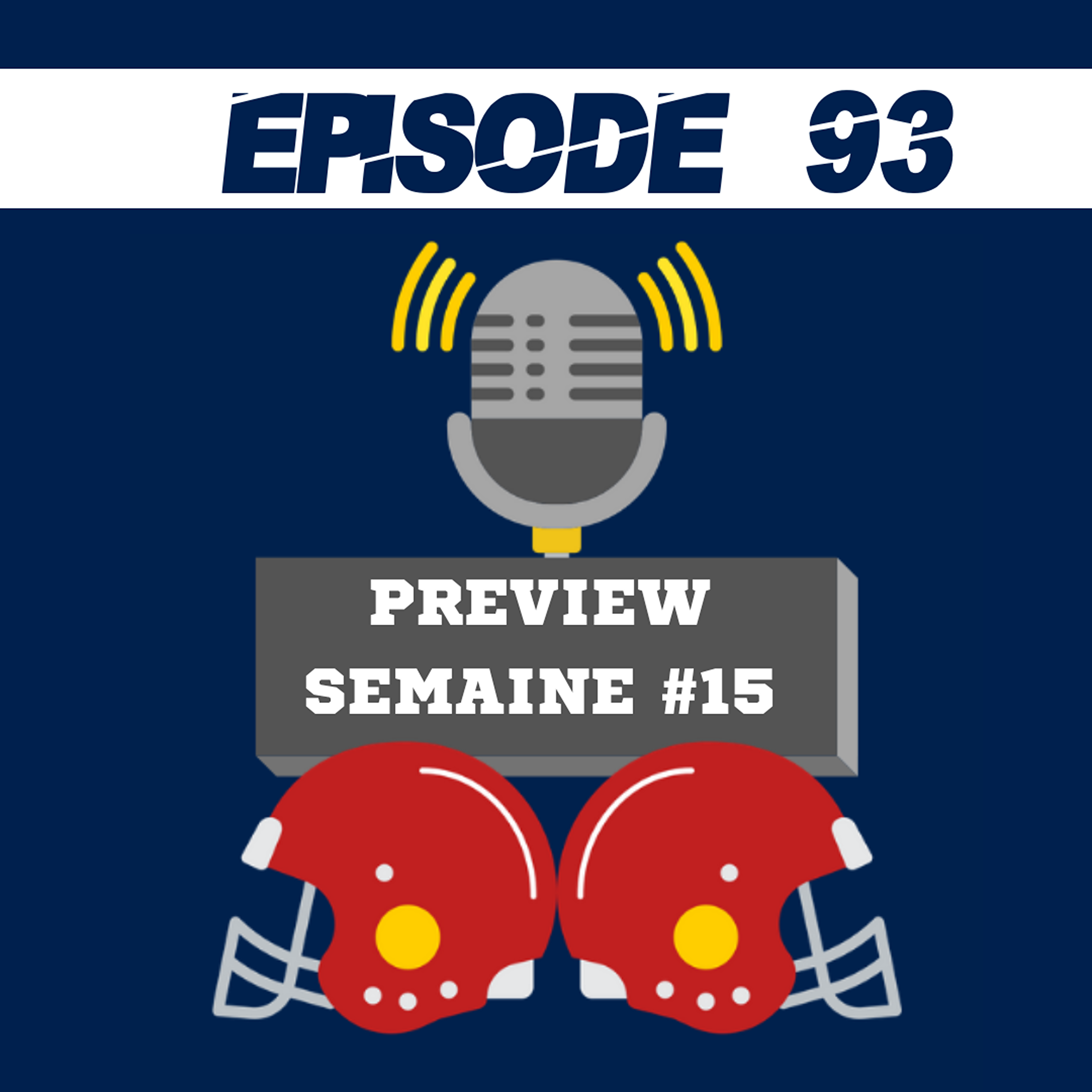 Épisode #93 : Preview (Semaine #15) - 1ère semaine des PLAYOFFFFS!!! episode artwork
