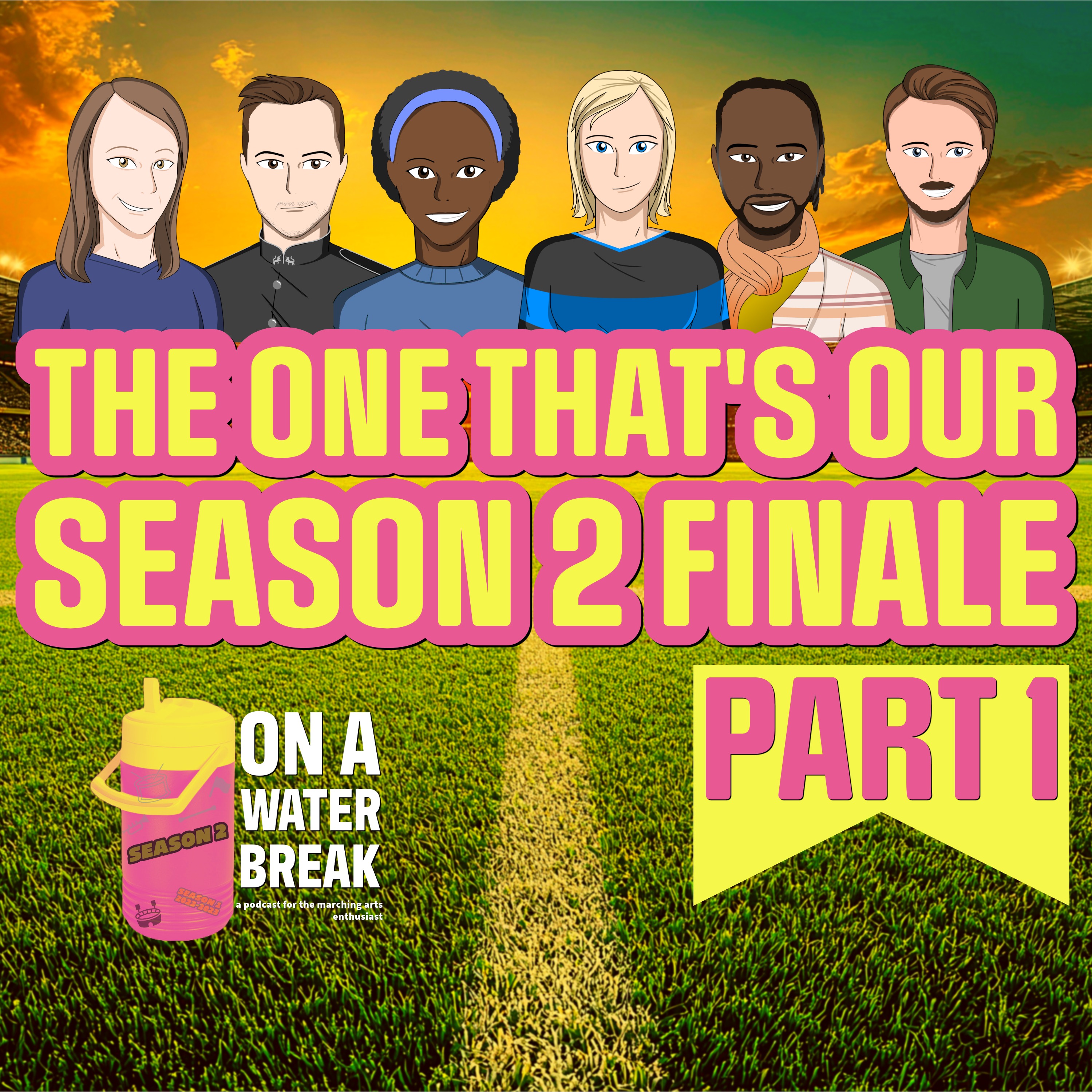 The One That's Our Season 2 Finale - Part 1