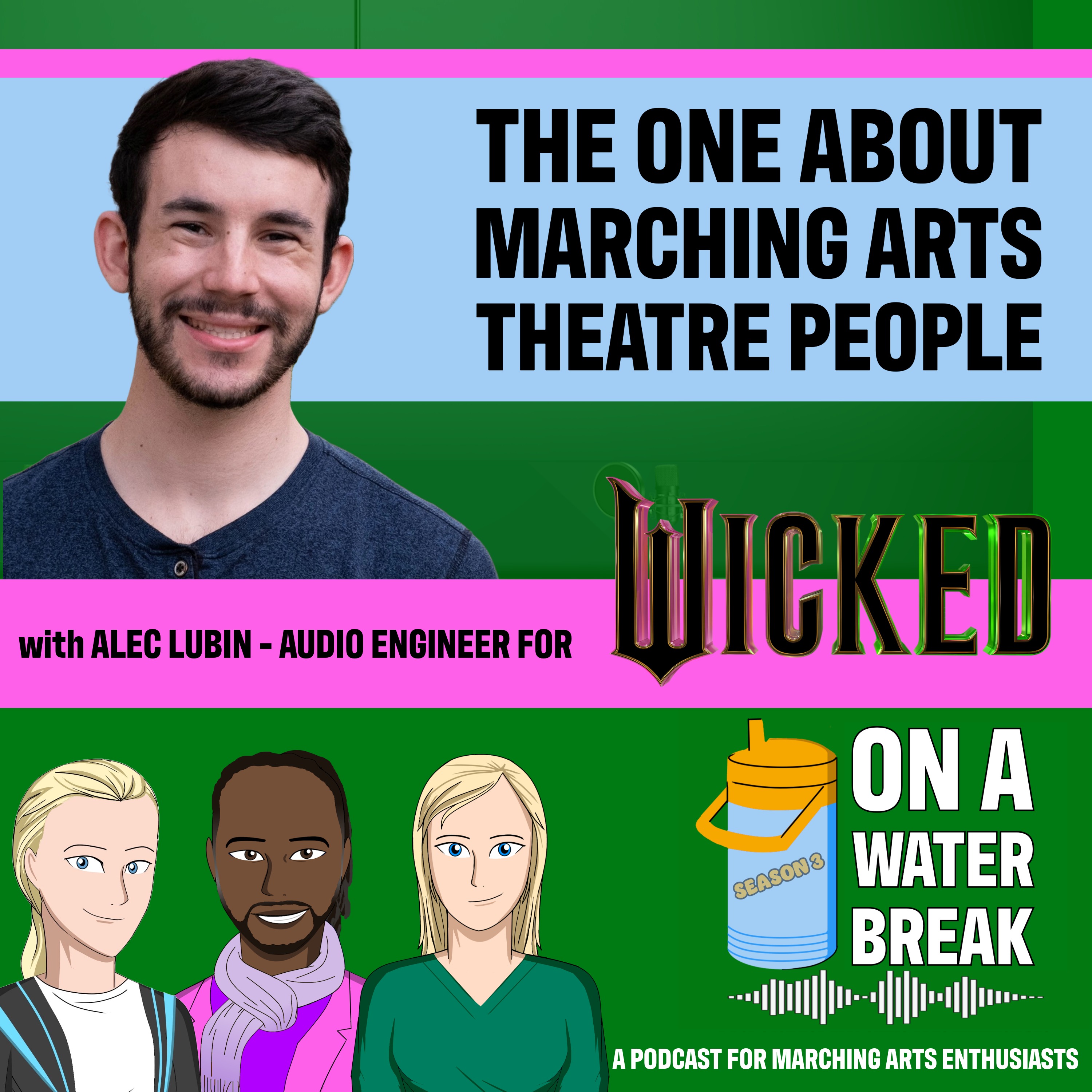 The One About Marching Arts Theatre People