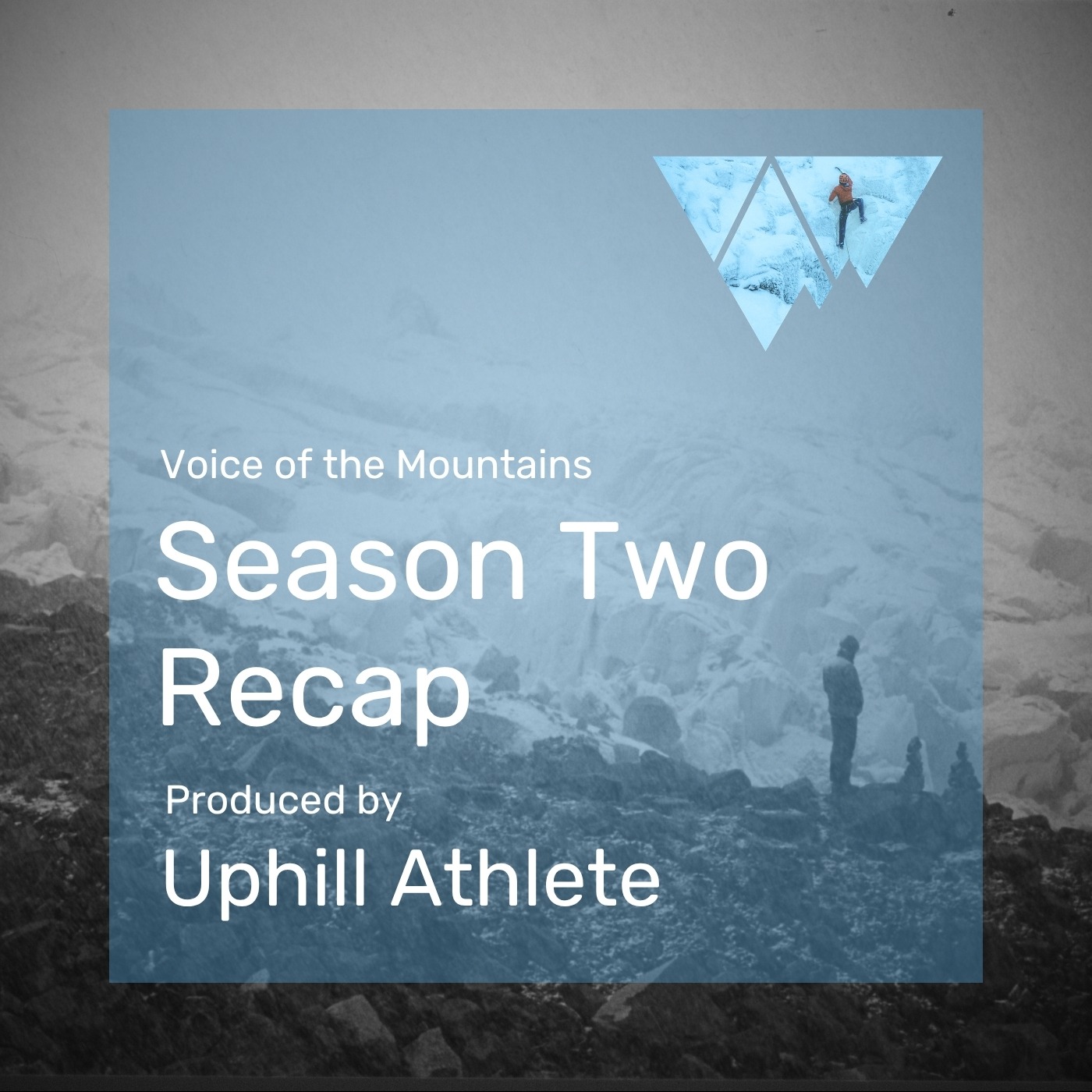 Voice of the Mountains: Season Two Recap episode artwork