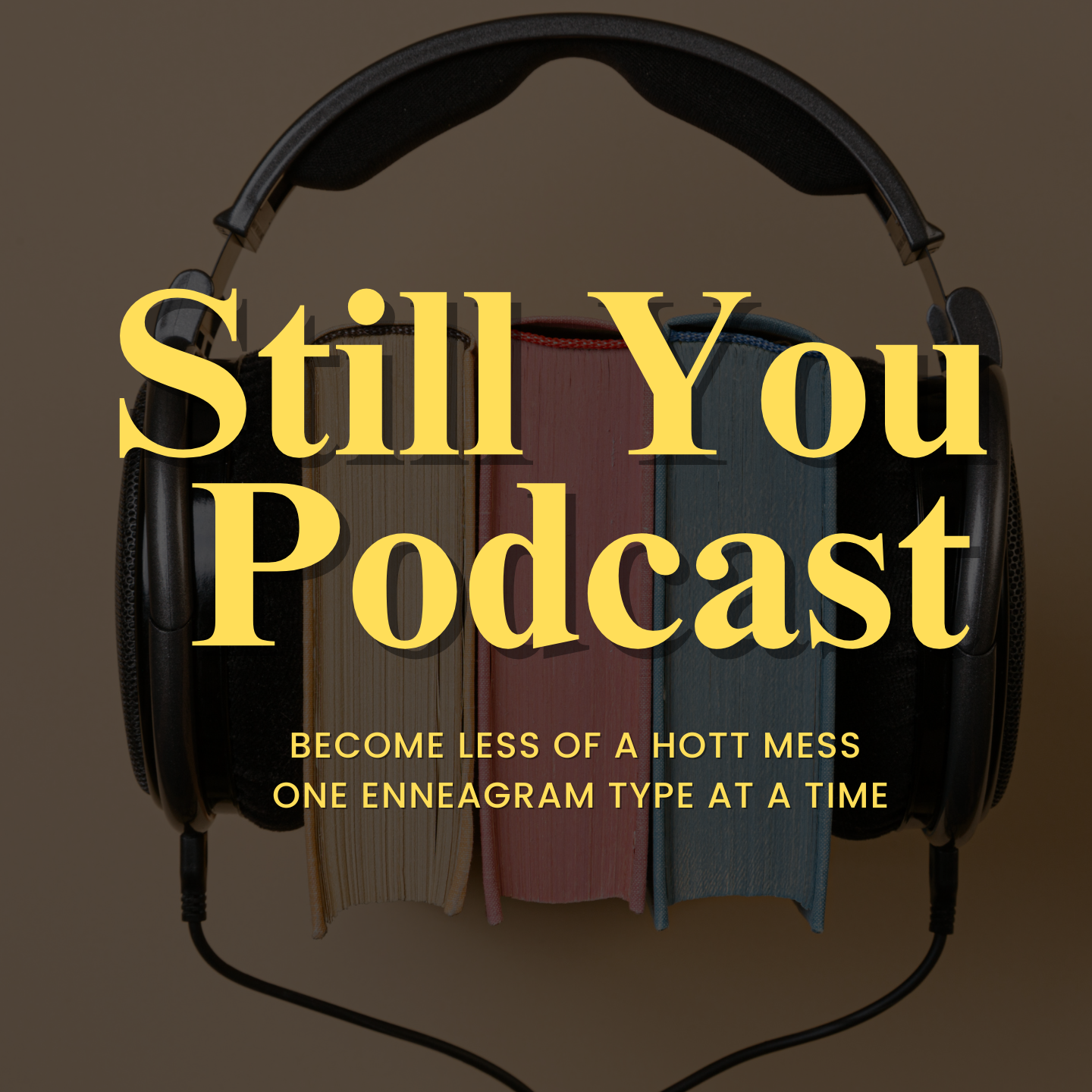 Still You