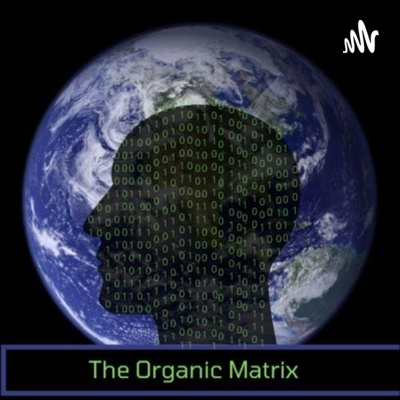 The Organic Matrix
