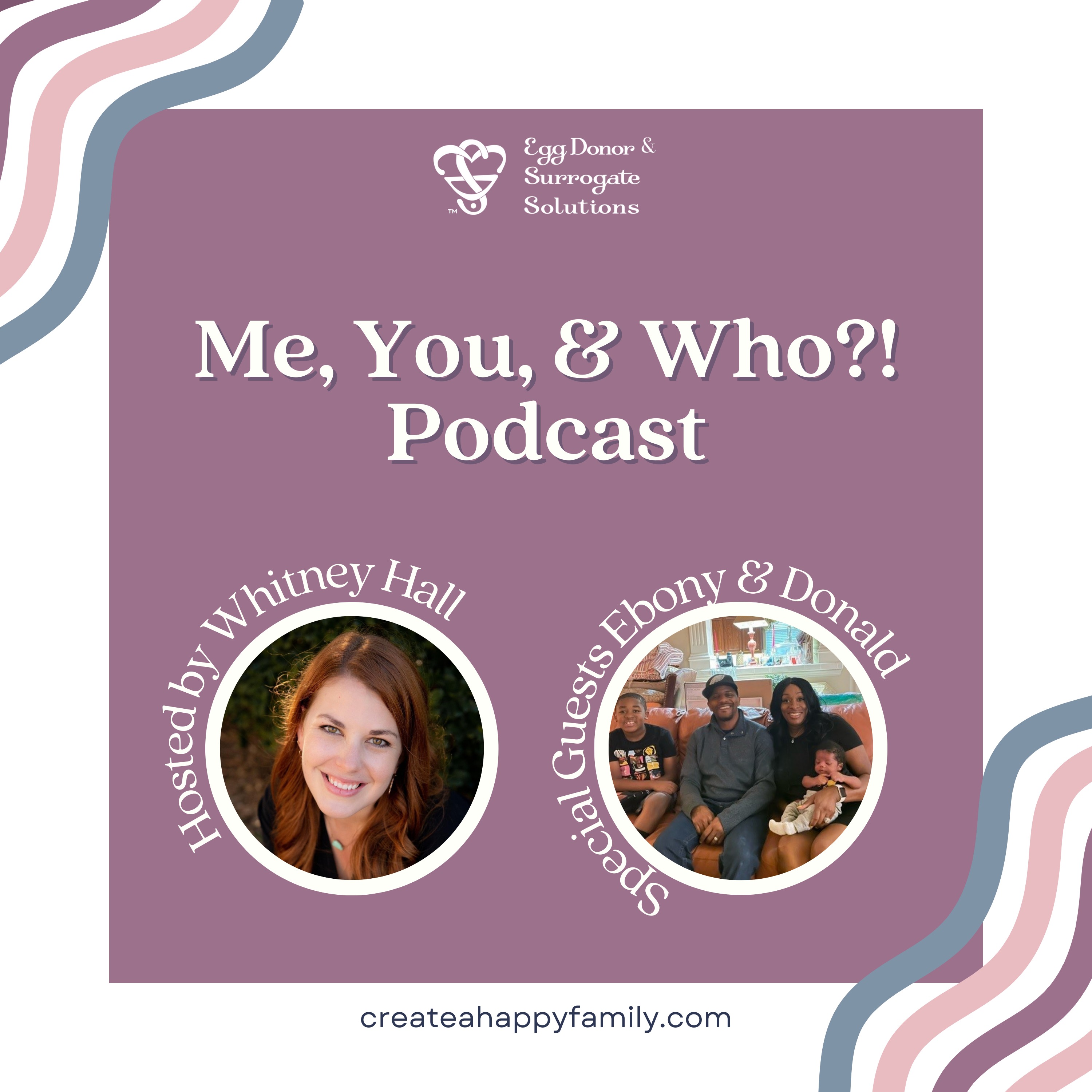 S2E25 Who?! Faith, Family, and Egg Donation: A Journey to Parenthood