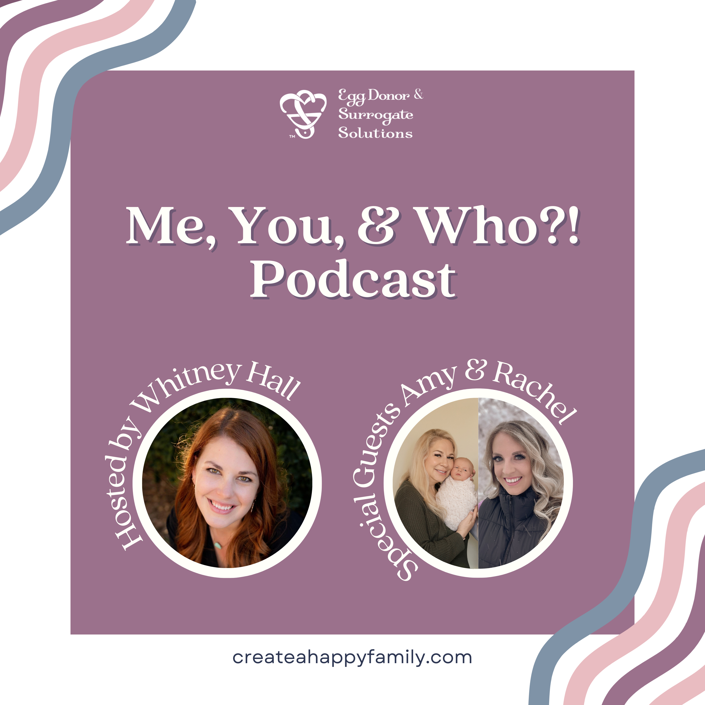 S3E16 Who?! The Unexpected Bond Between an Egg Donor and Intended Parent