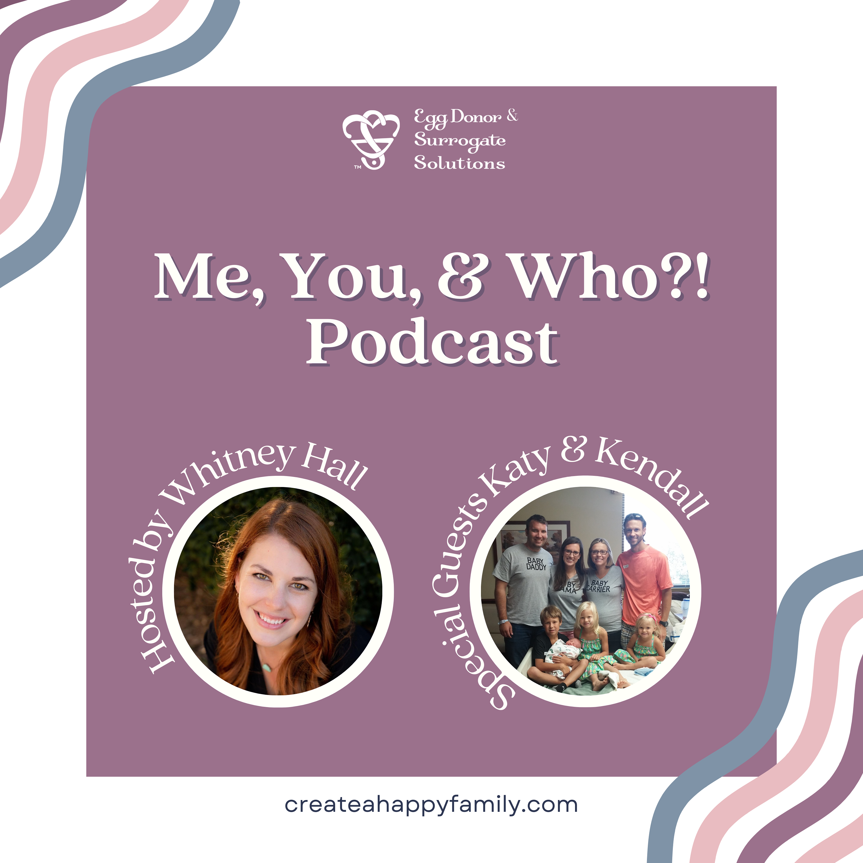 S2E22 - Who? 10 Years of Friendship: Kendall and Katy's Surrogacy Journey