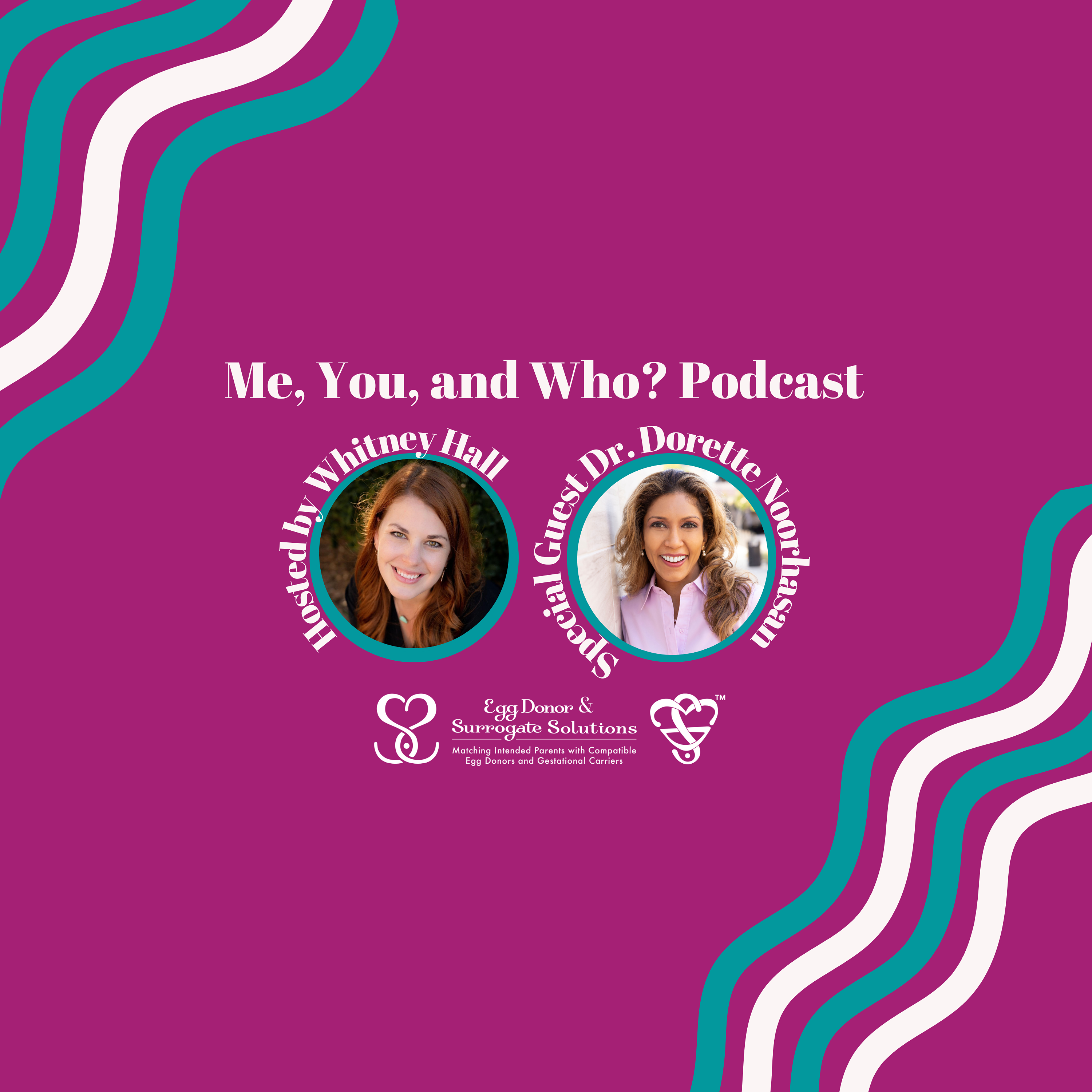 Who? A Fertility Doctor and Her Path to Motherhood, Dr. Dorette Noorhasan