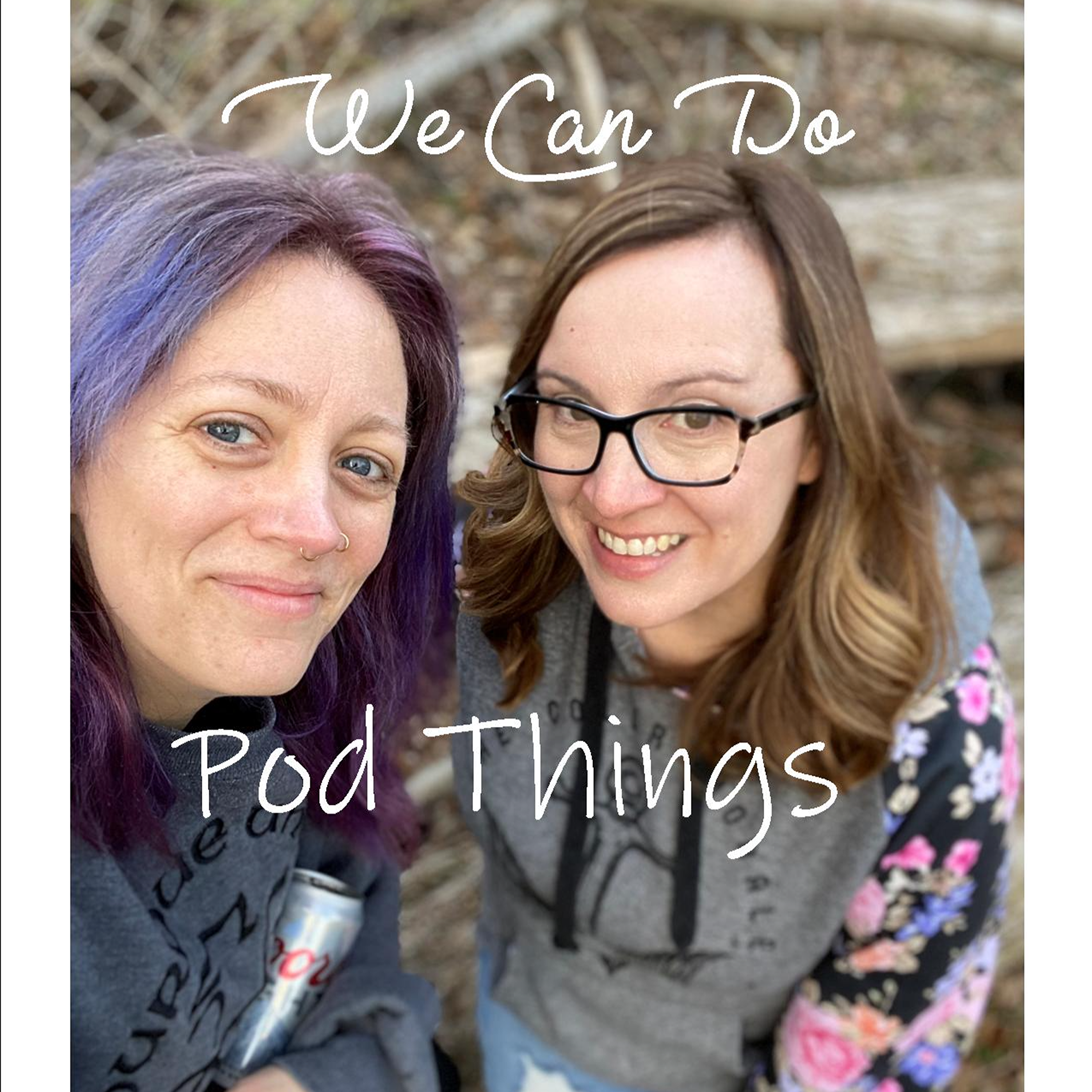 We Can Do Pod Things