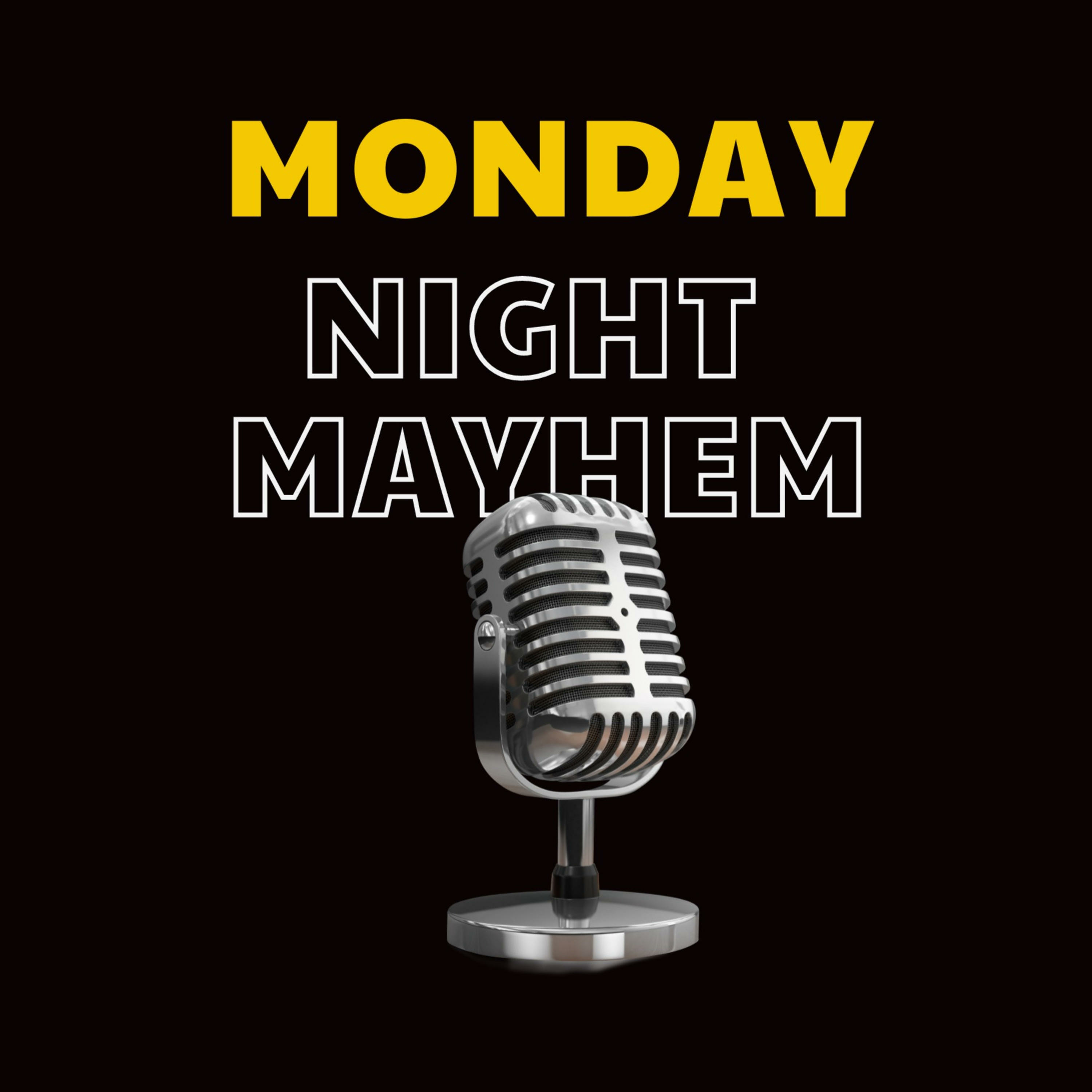 MONDAY NIGHT MAYHEM ARCHIVED