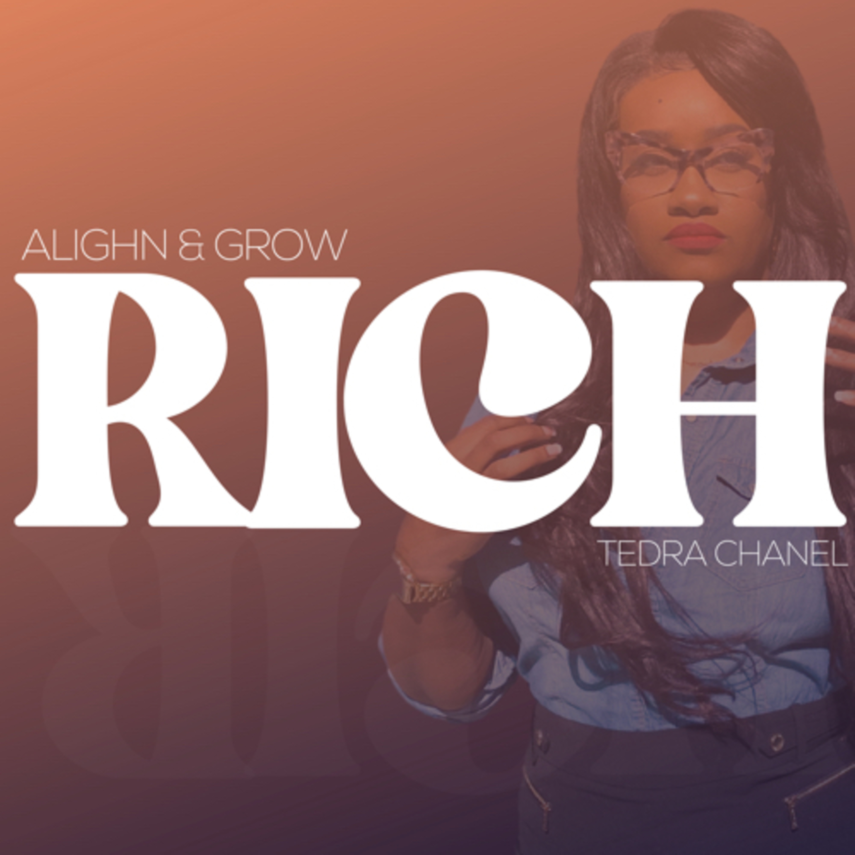 ALIGN & GROW RICH PODCAST