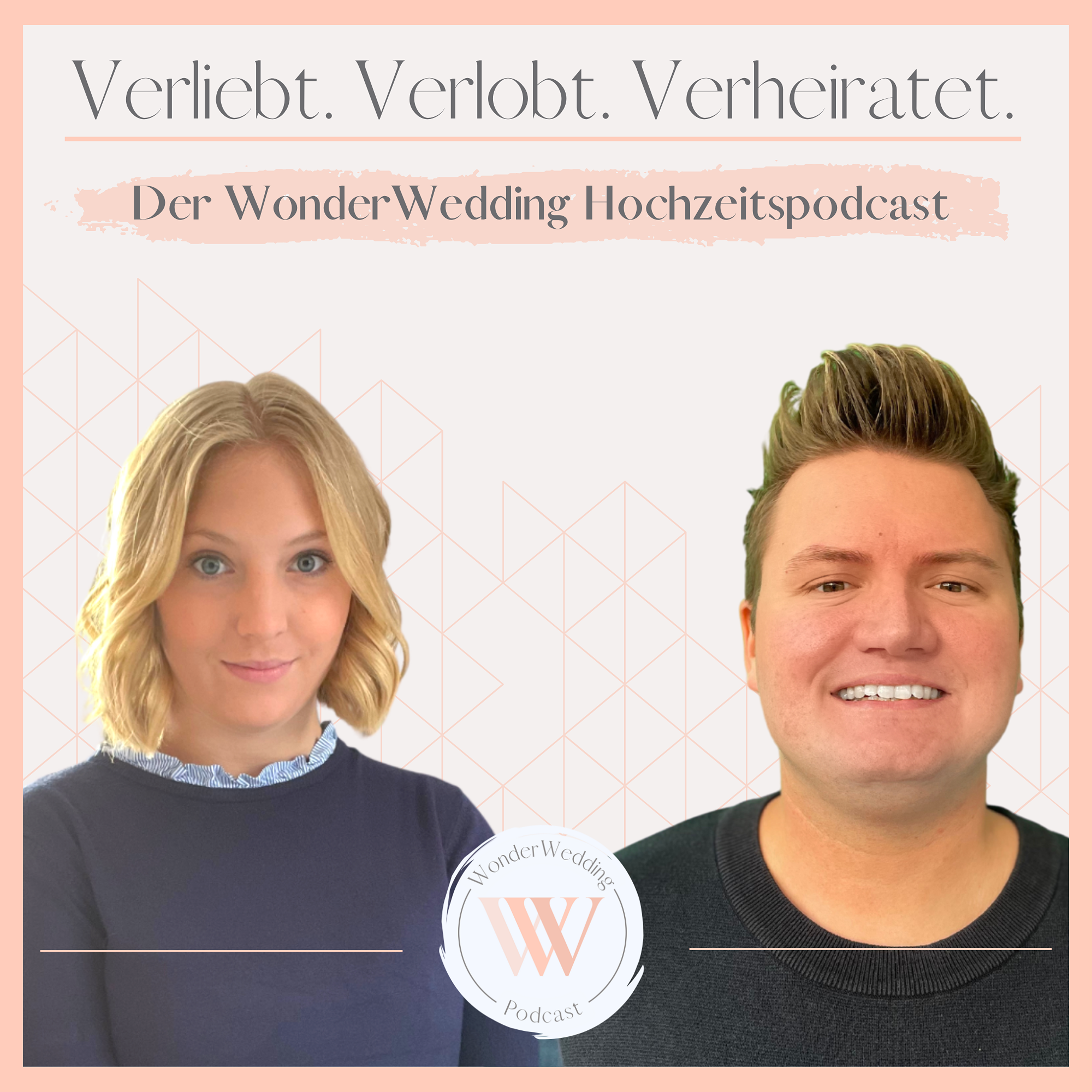 Verliebt. Verlobt. Verheiratet. - Der WonderWedding Hochzeitspodcast