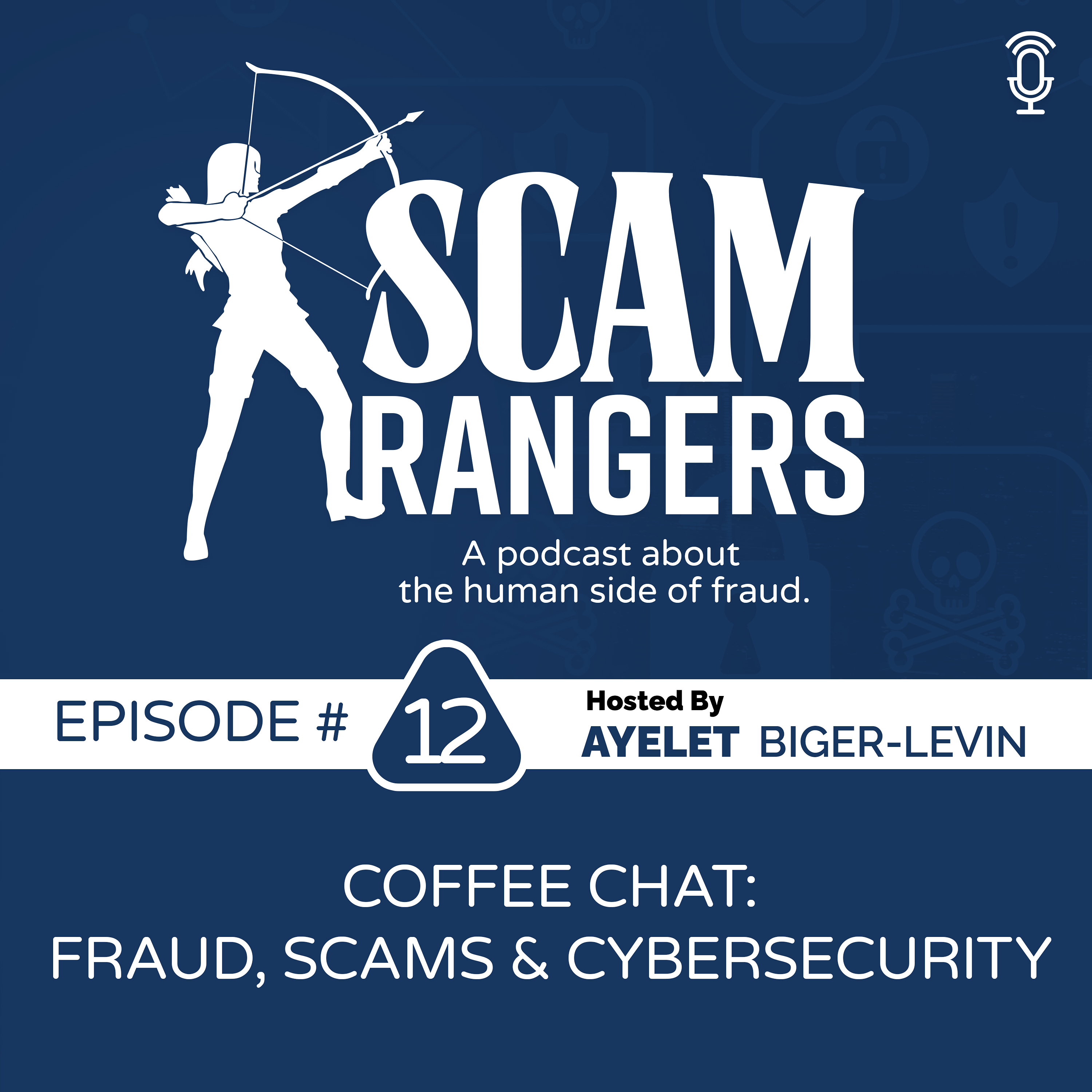 Coffee Chat: Fraud, Scam and Cybersecurity, a conversation with Lital Asher Dotan and Didi Dotan, a married couple in Cybersecurity.