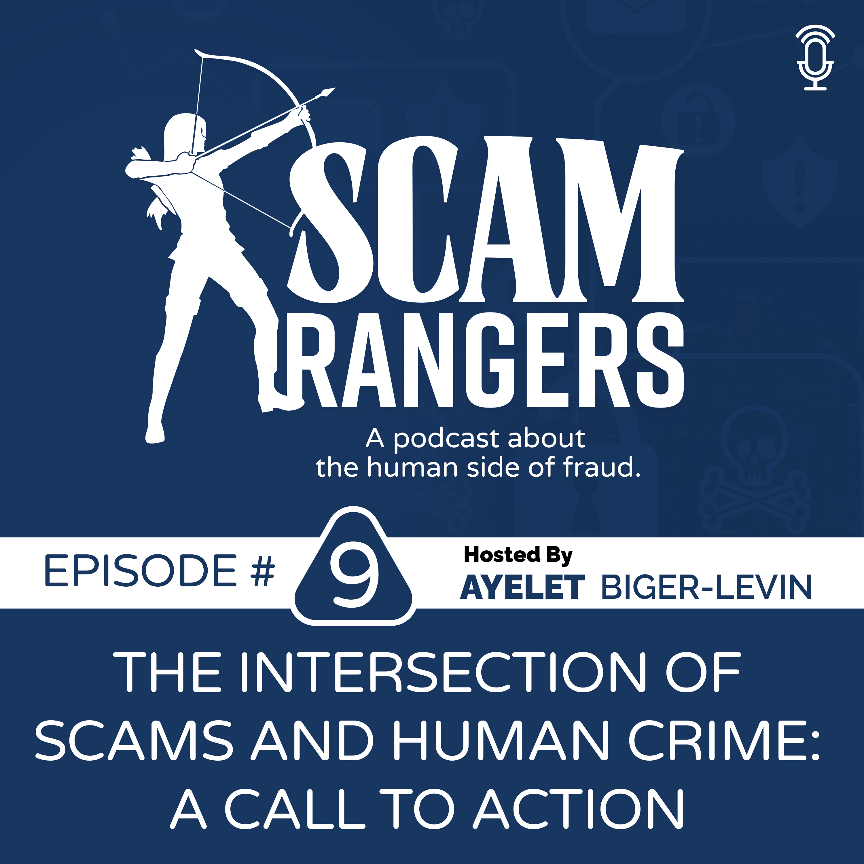 The Intersection of Scams and Human Crime : A Call to Action - A Conversation with Ian Mitchell, Founder, The Knoble and Mission Omega