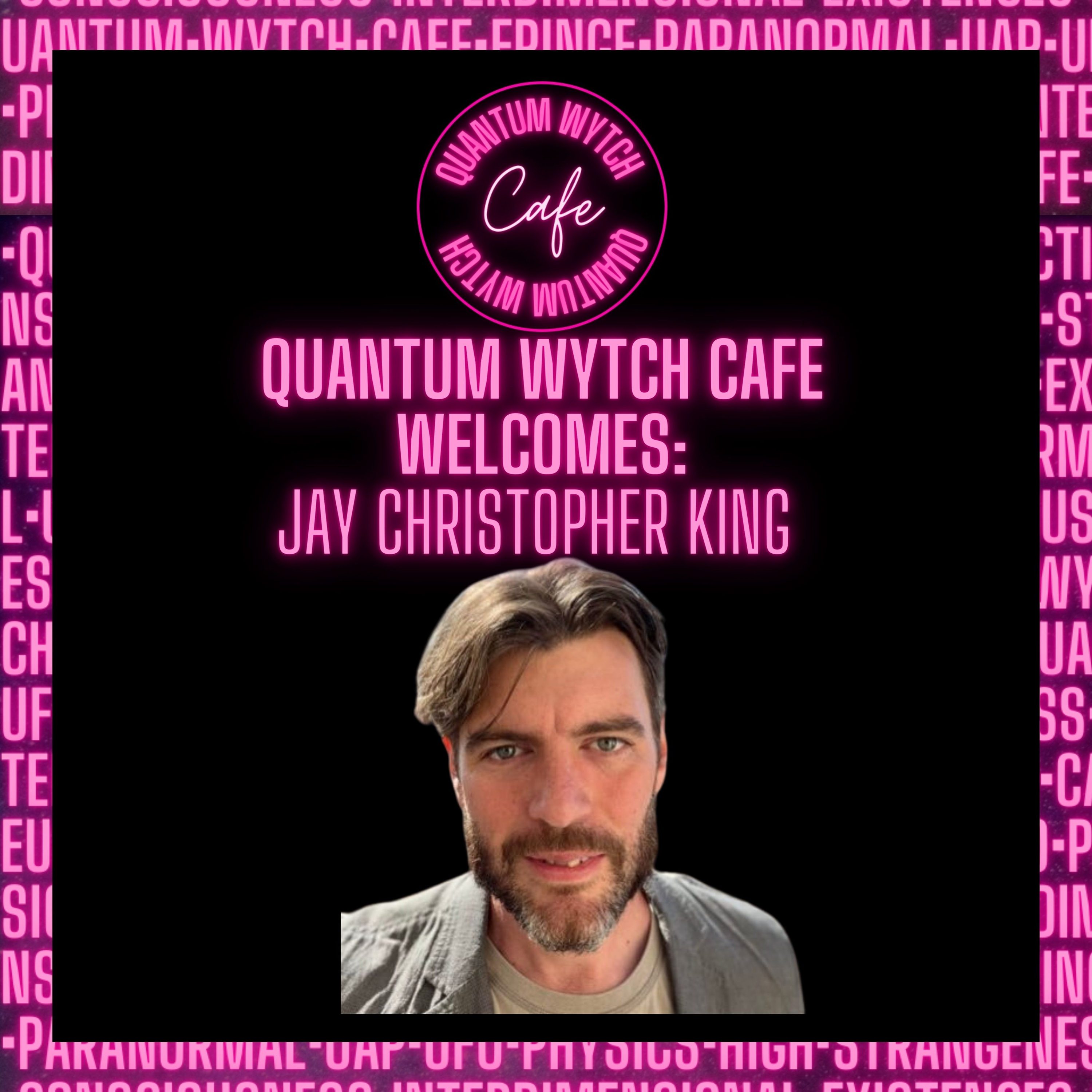 Episode 12 | Jay Christopher King | The Experiencer Group - podcast episode cover