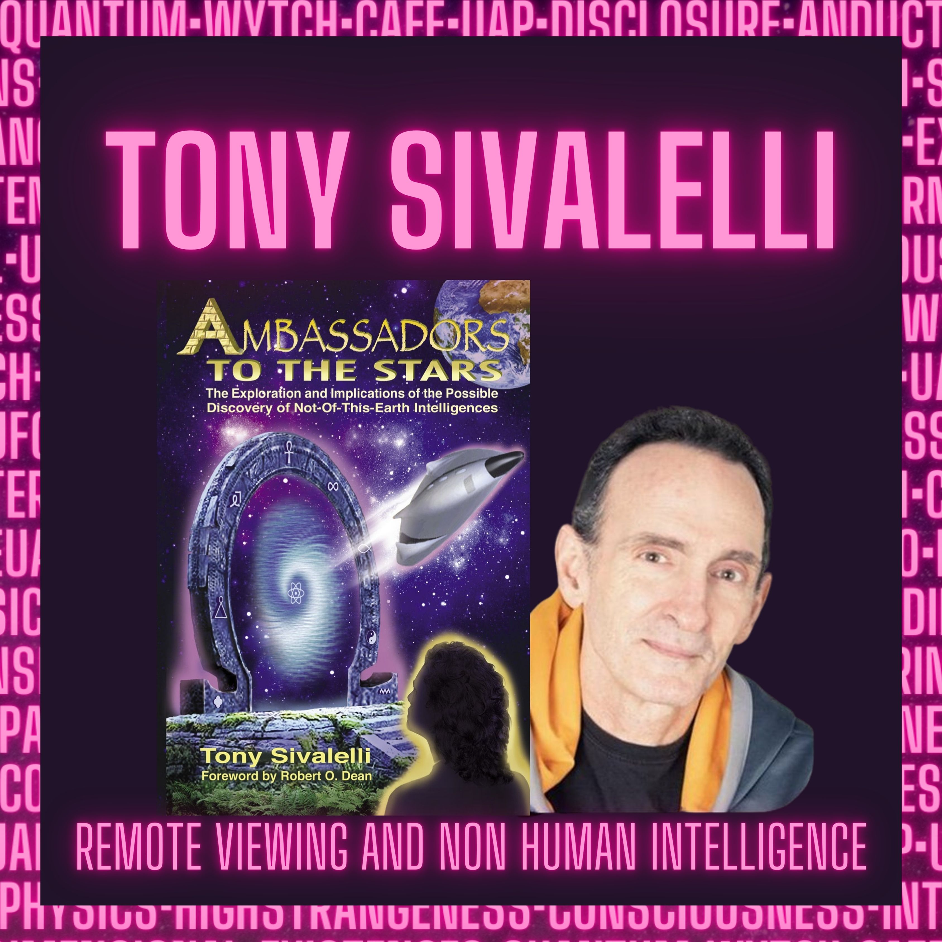 42 | Tony Sivalelli | Remote Viewing and Non Human Intelligence - podcast episode cover