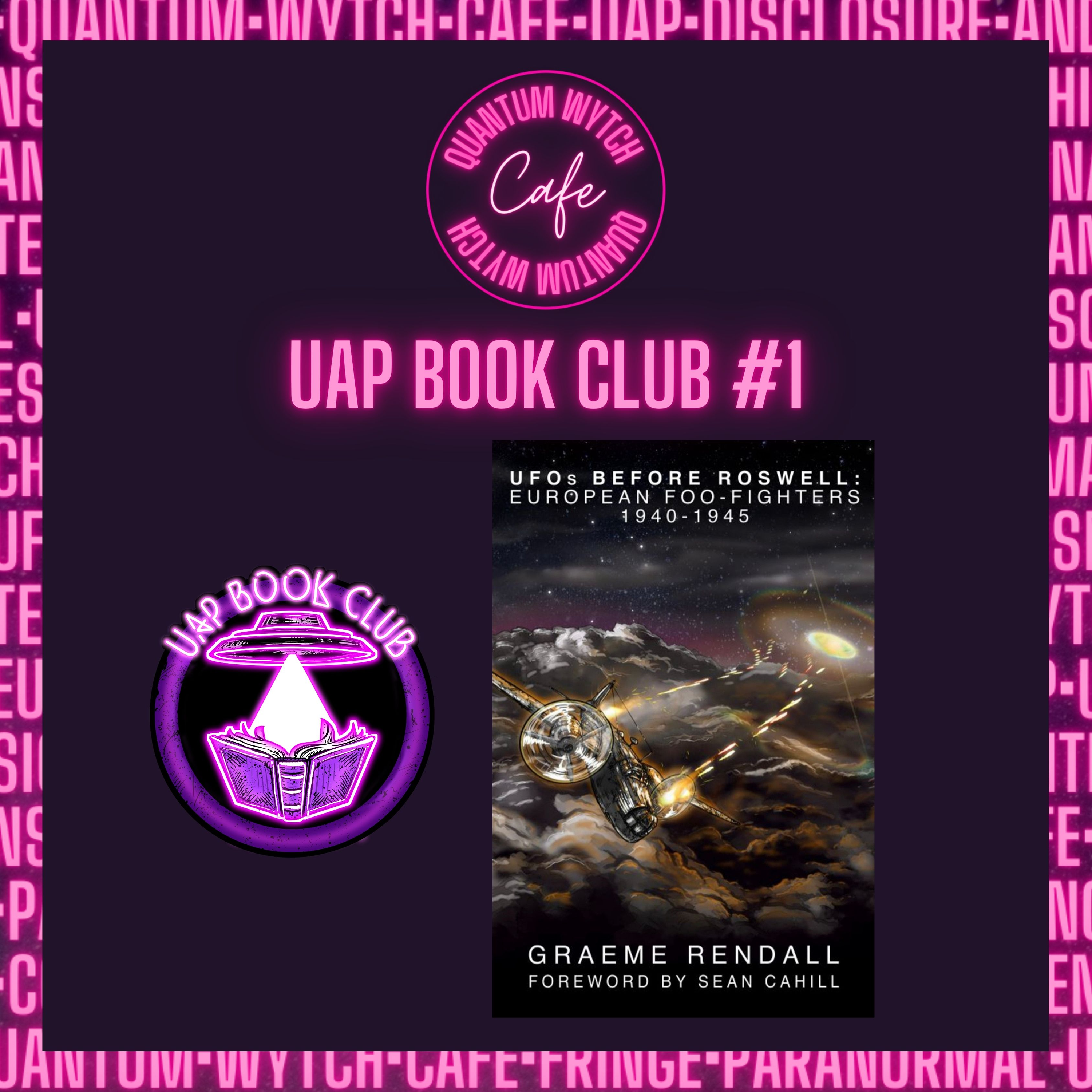 Episode 3 |  UAP Book Club #1 UFOs Before Roswell: European Foo Fighters 1940-1945 - podcast episode cover