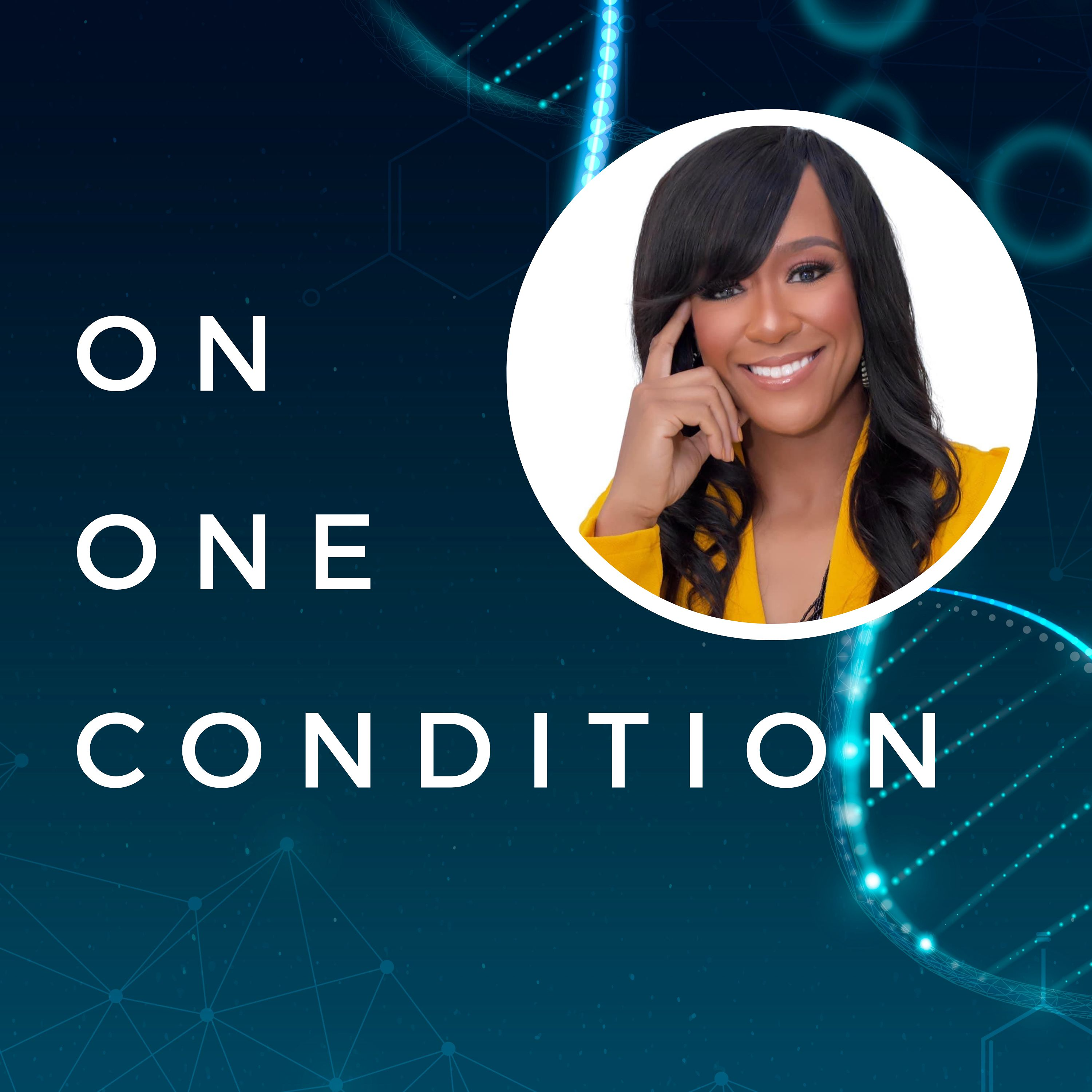 On One Condition