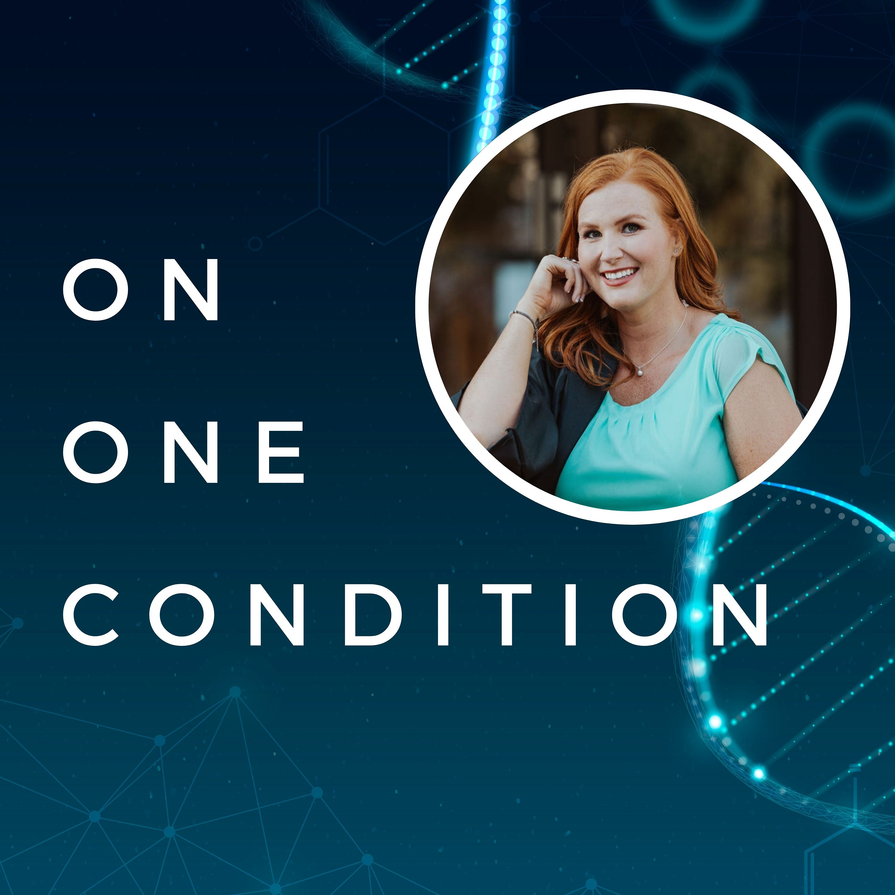 On One Condition