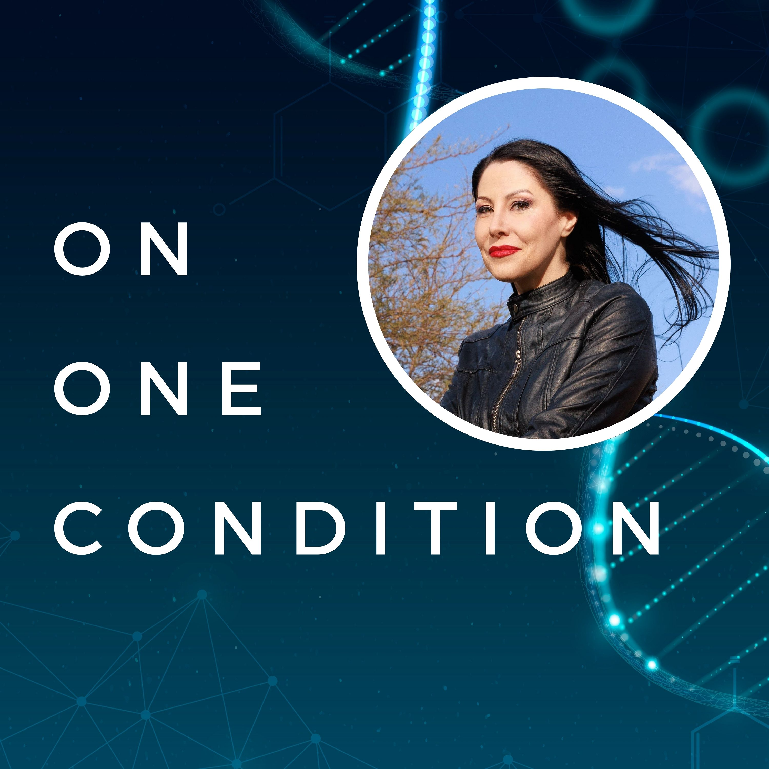 On One Condition
