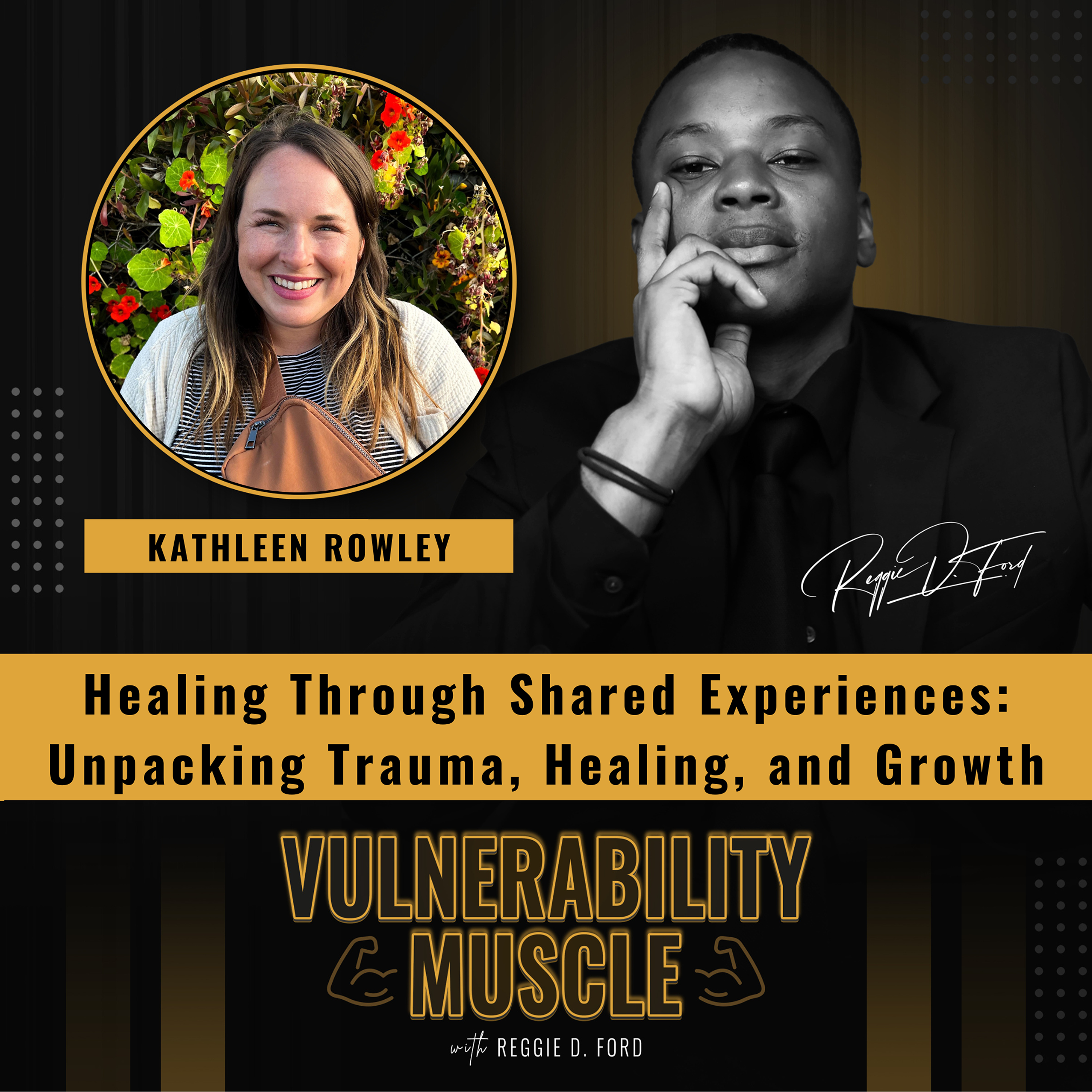Vulnerability Muscle with Reggie D. Ford