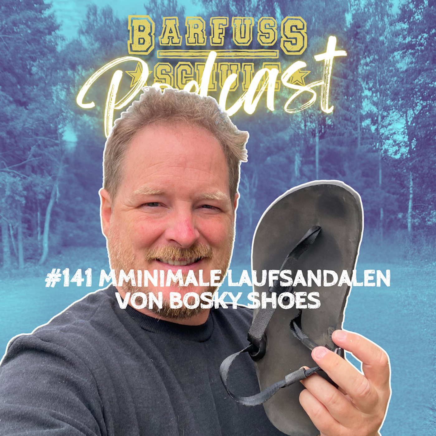 #141 Minimale LaufSANDALEN von Bosky Shoes episode artwork