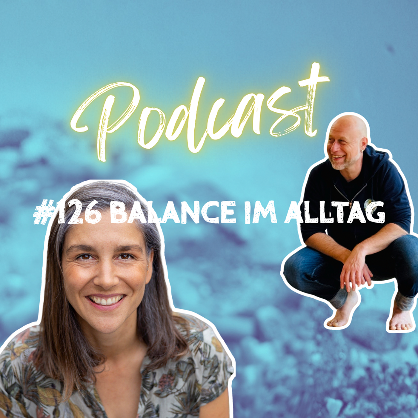 #126 – Balance im Alltag: Zwischen Tempo, Natur und deiner eigenen Mitte episode artwork