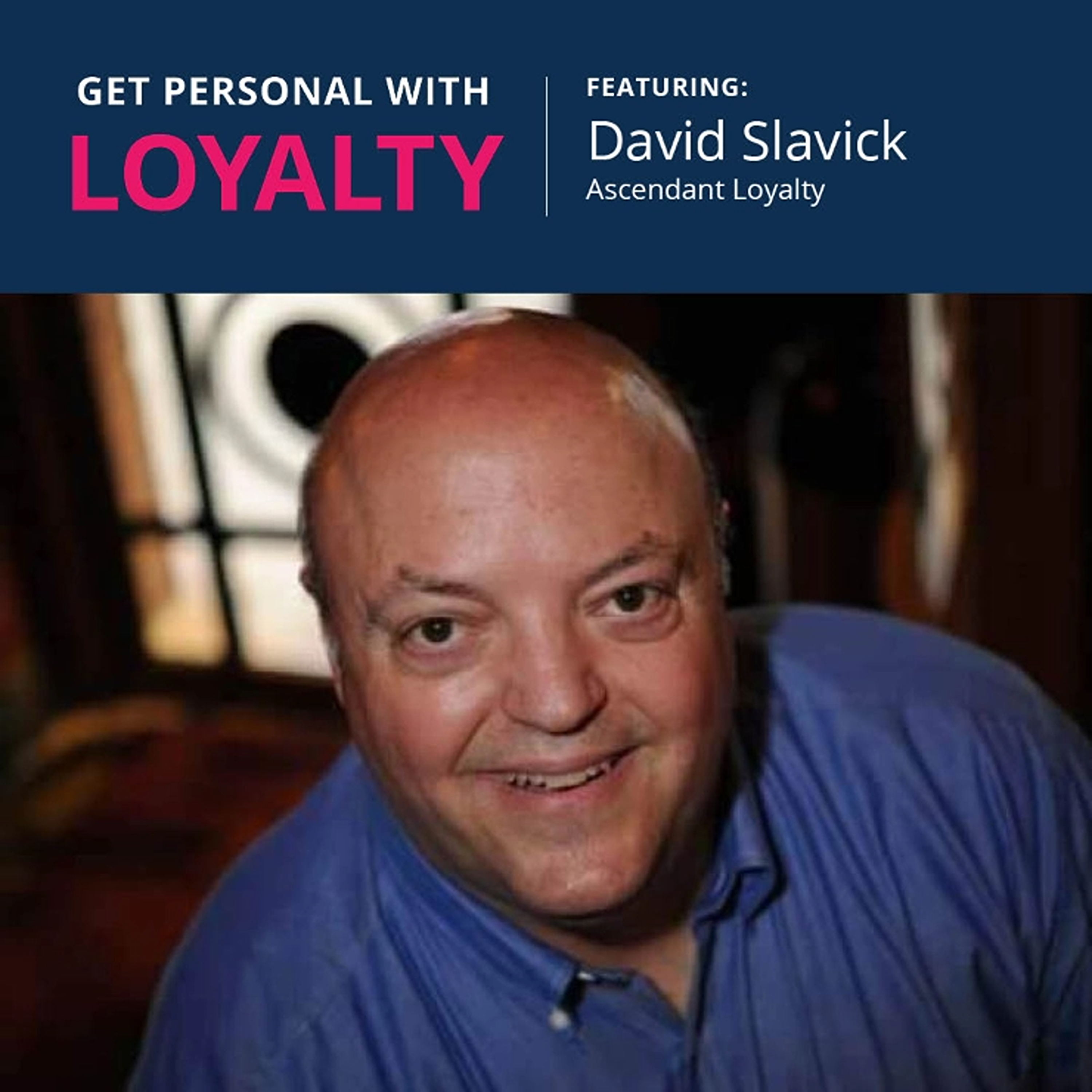 Get Personal with Loyalty