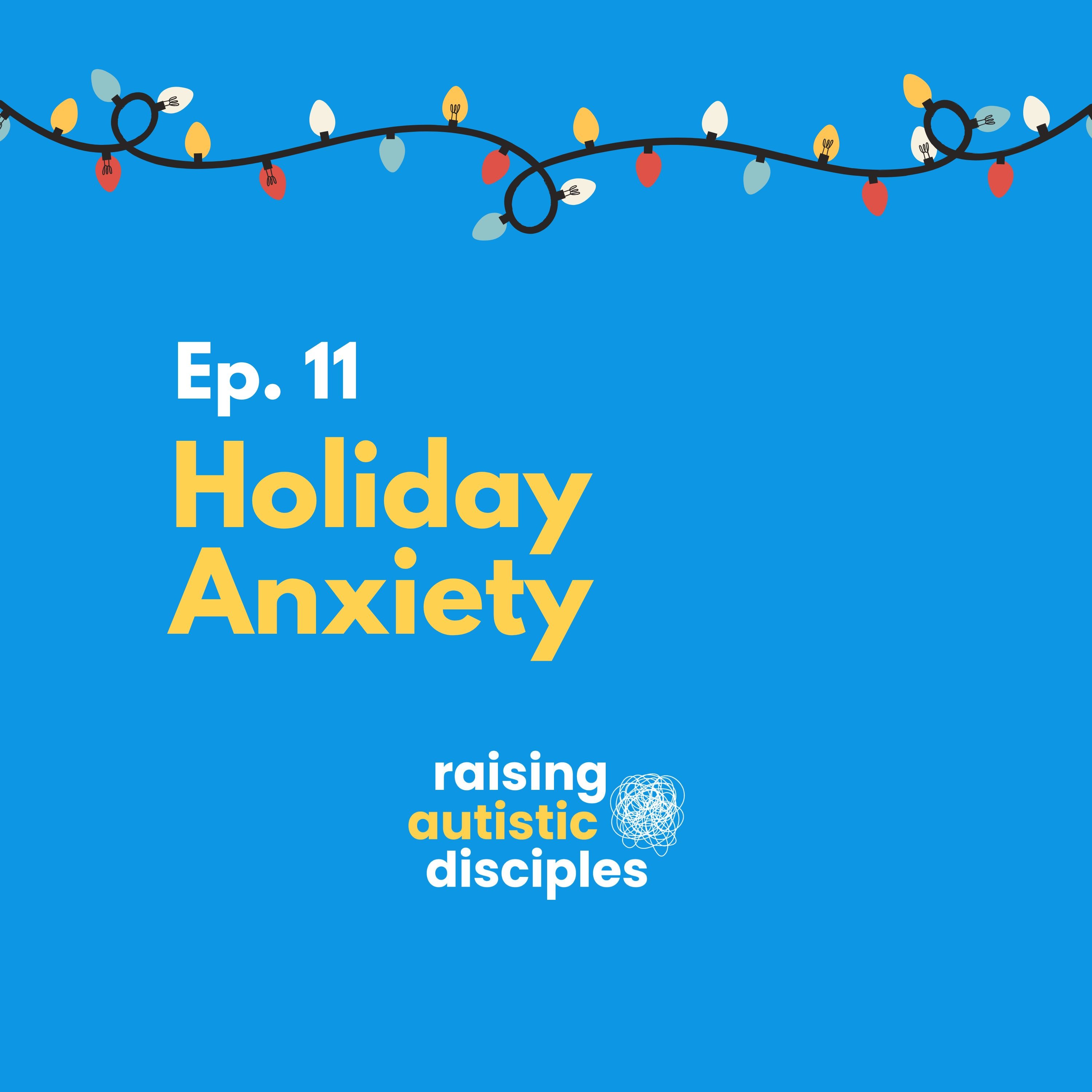 Holiday Anxiety  - podcast episode cover