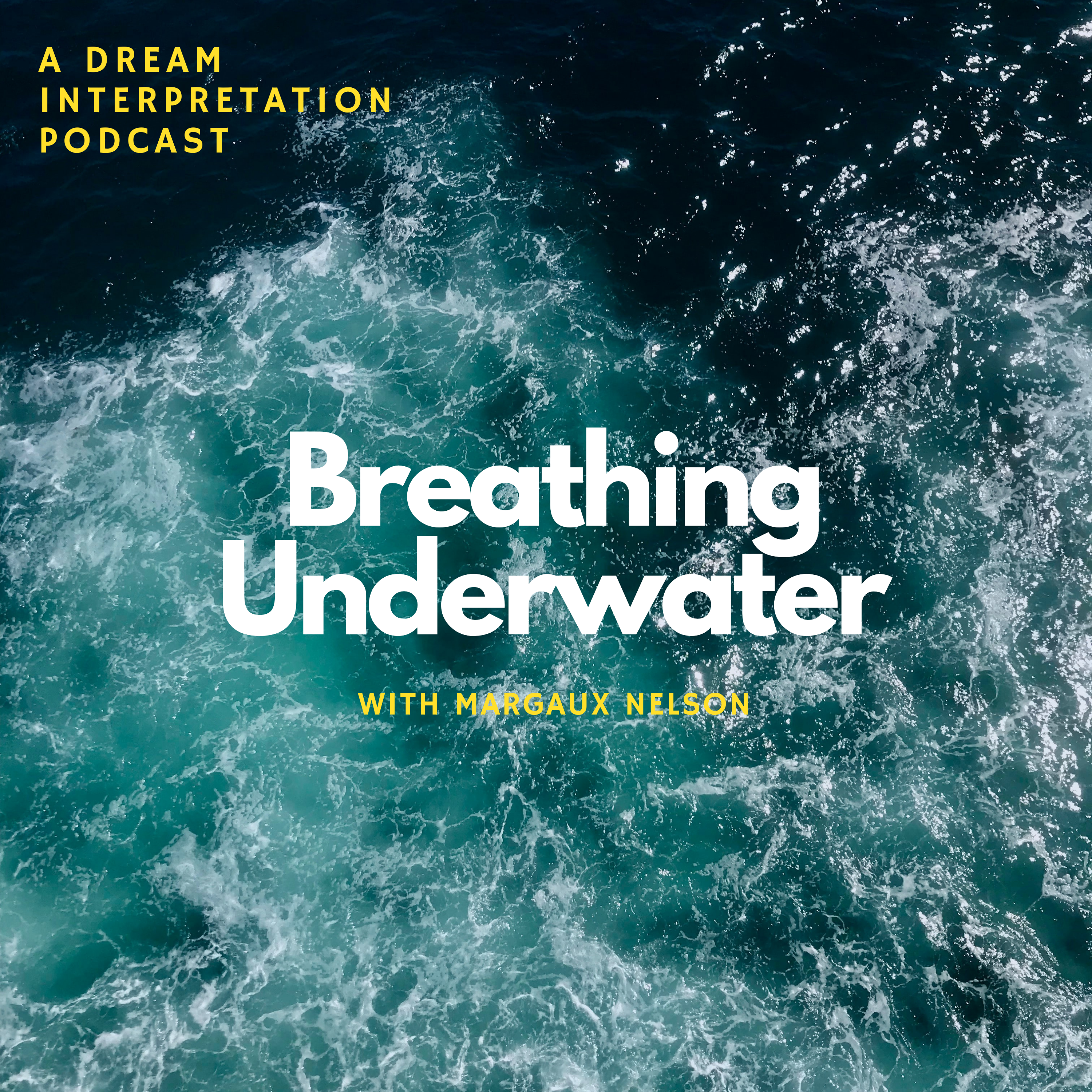 Breathing Underwater: A Dream Interpretation Podcast
