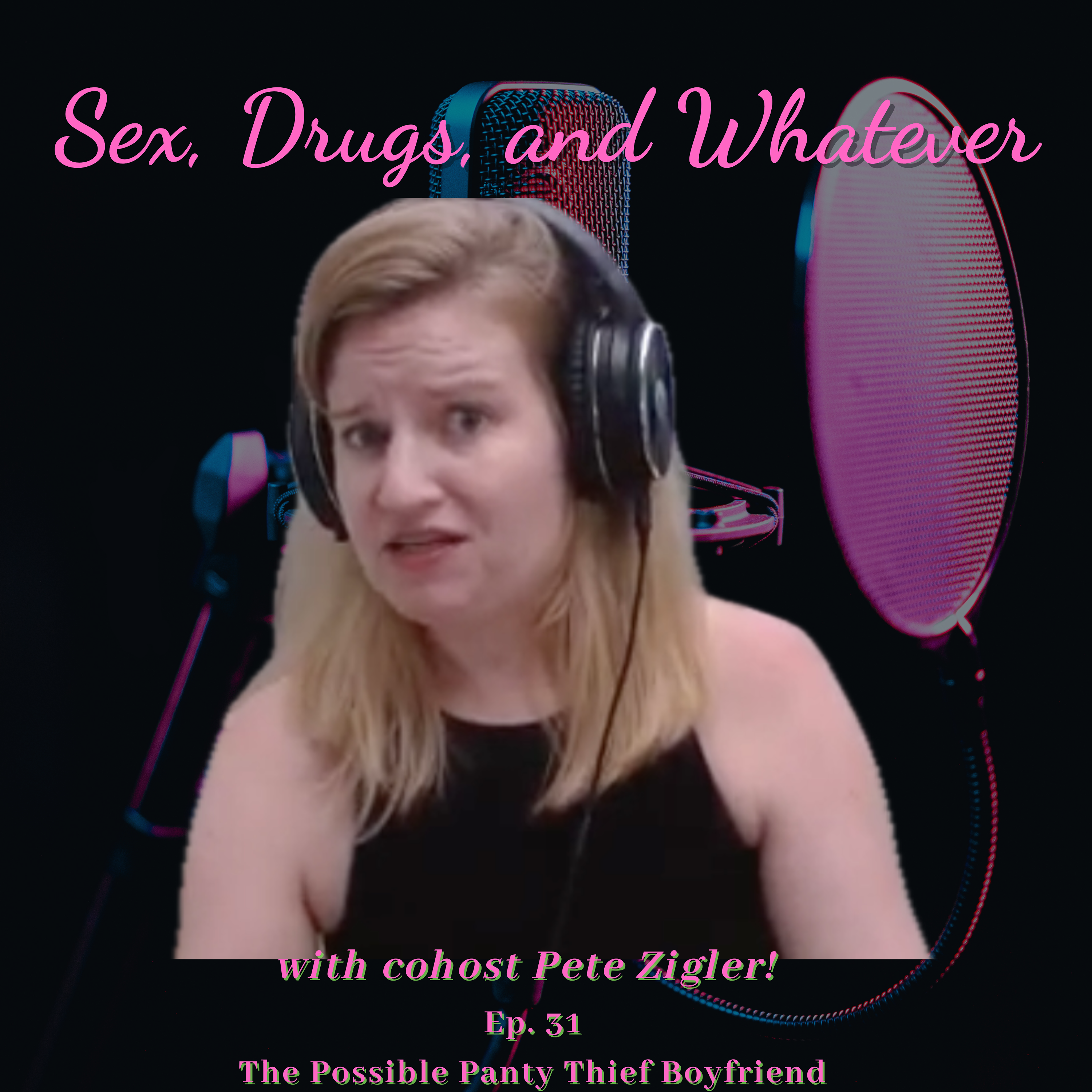 Sex, Drugs, and Whatever!  Zencastr