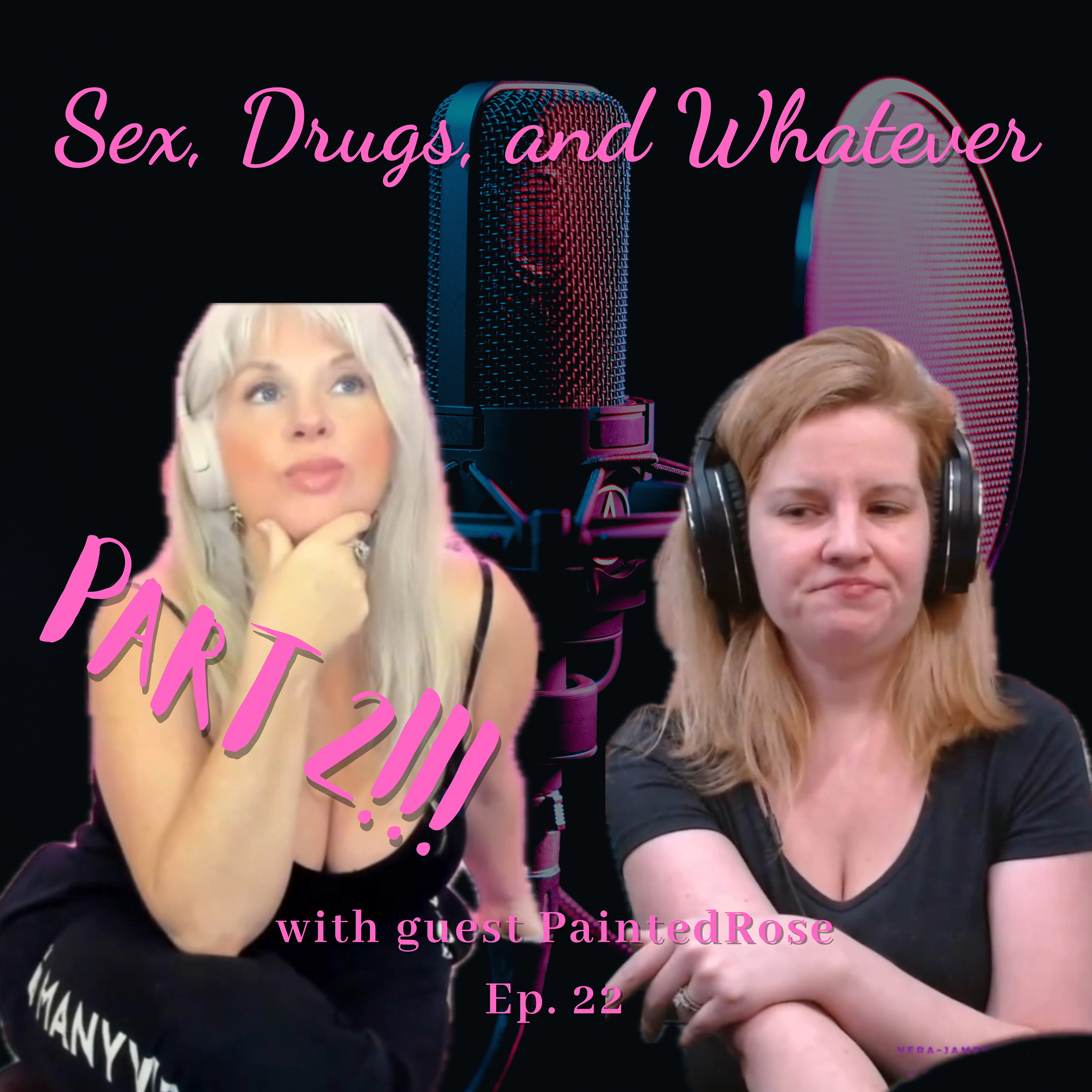 Vera James AND PaintedRose Part 2 episode artwork