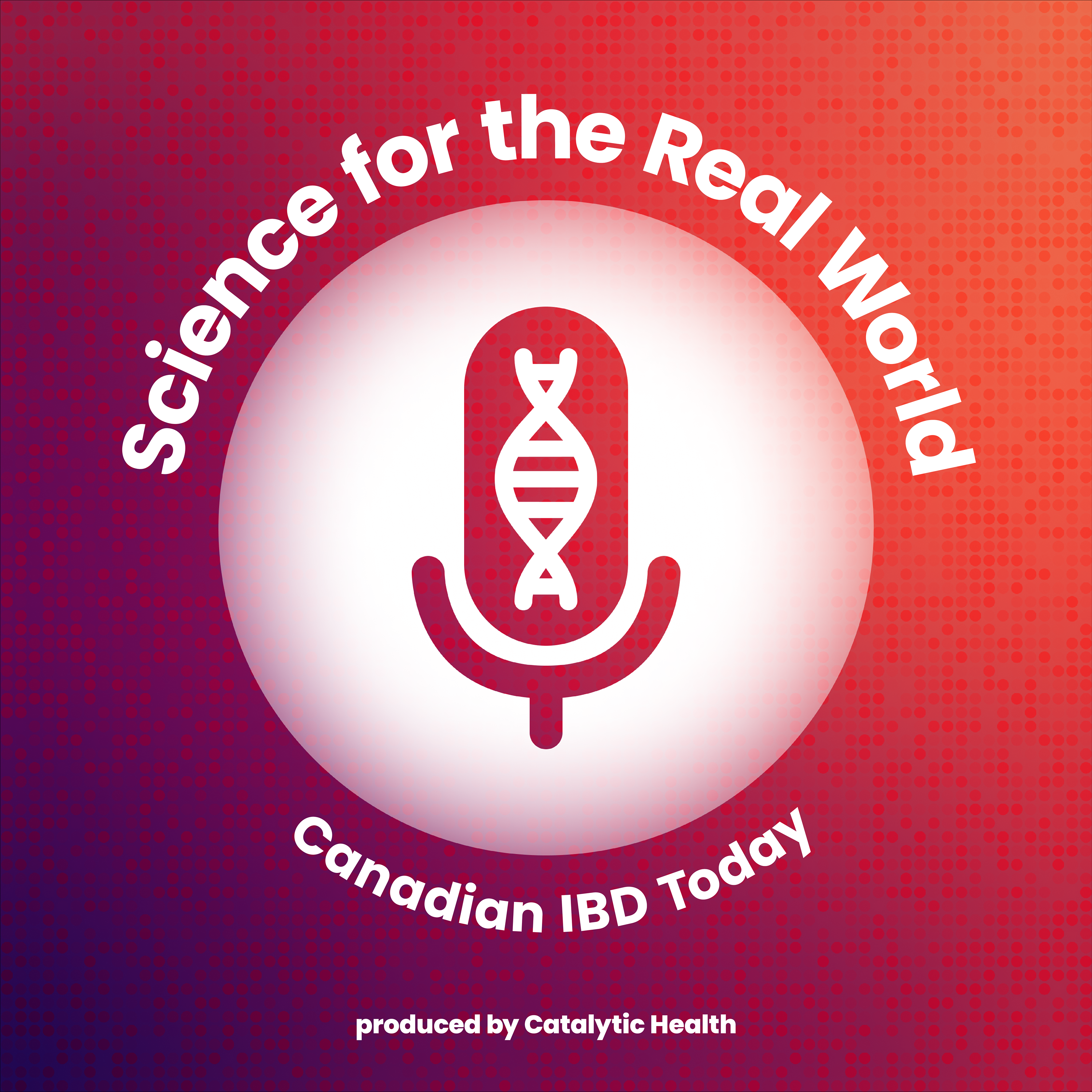 Science for the Real World: Canadian IBD Today