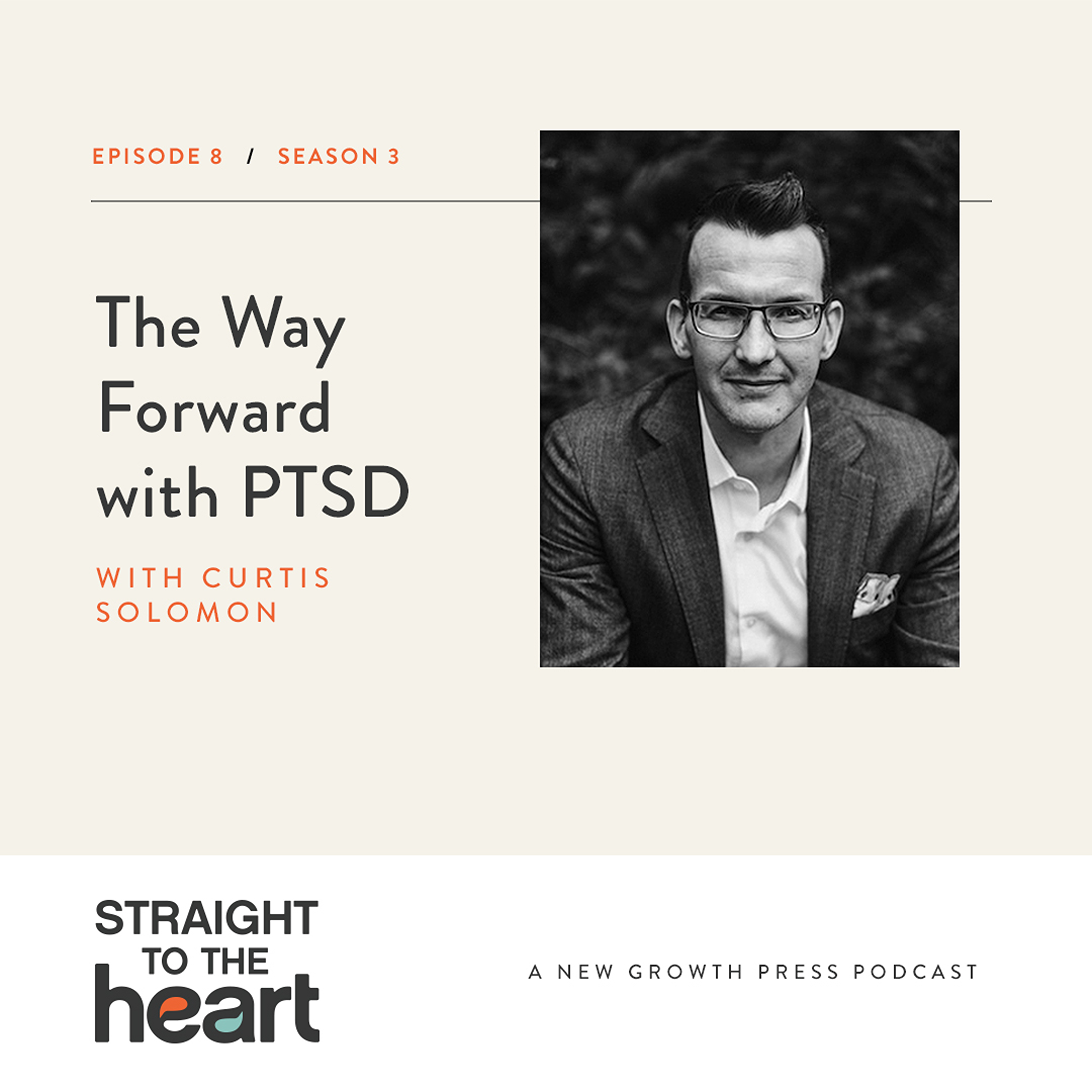 The Way Forward with PTSD with Curtis Solomon