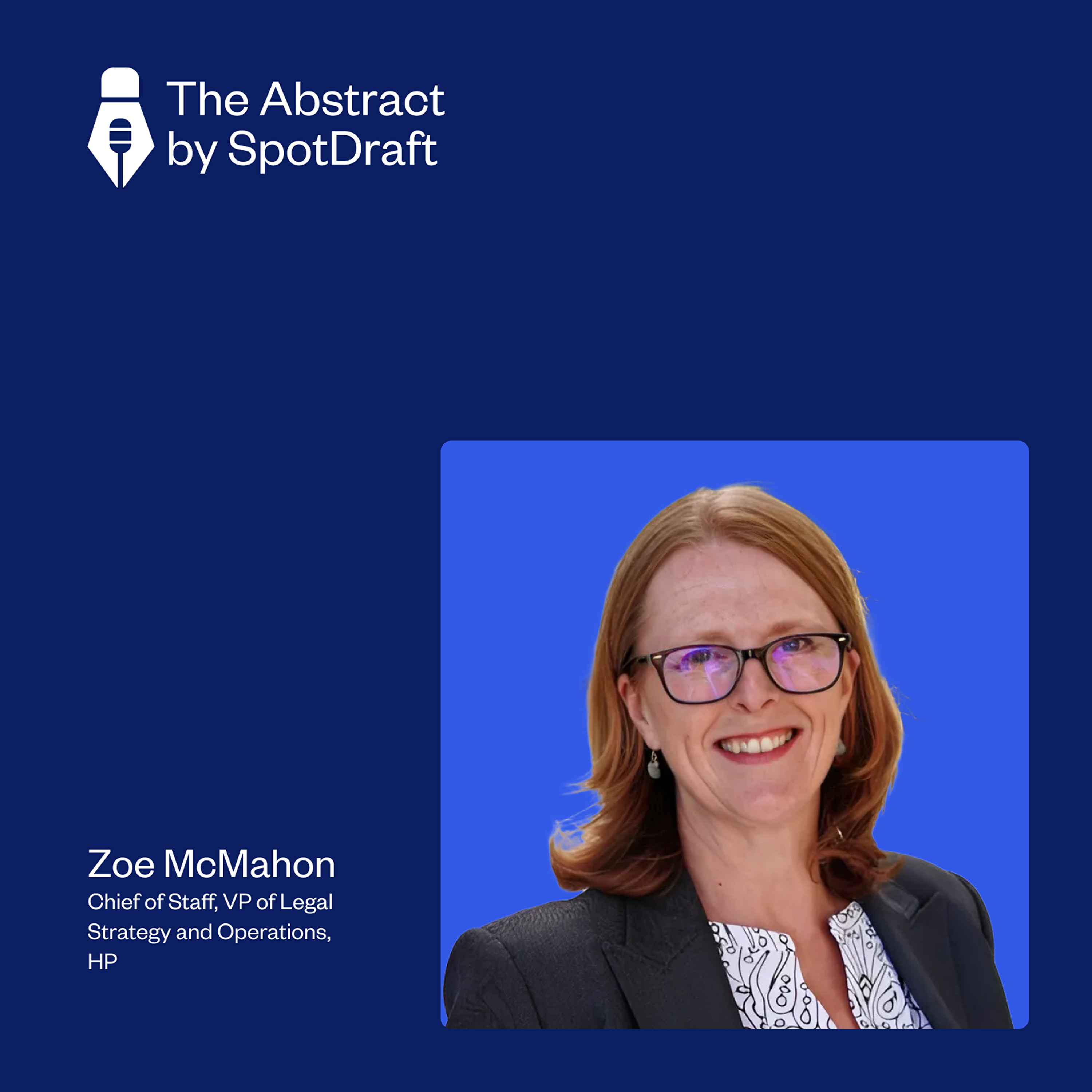 Ep 61: How to lead Legal without a JD with Zoe McMahon, HP, Head of Legal Ops